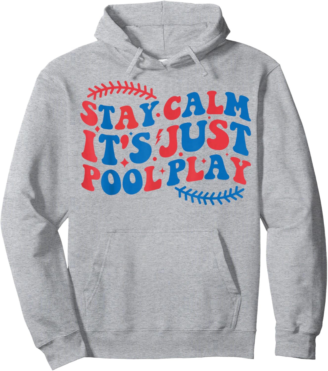 Baseball Stay Calm It’s Just Pool Play Groovy Baseball Hoodie - Hoodie | Ash