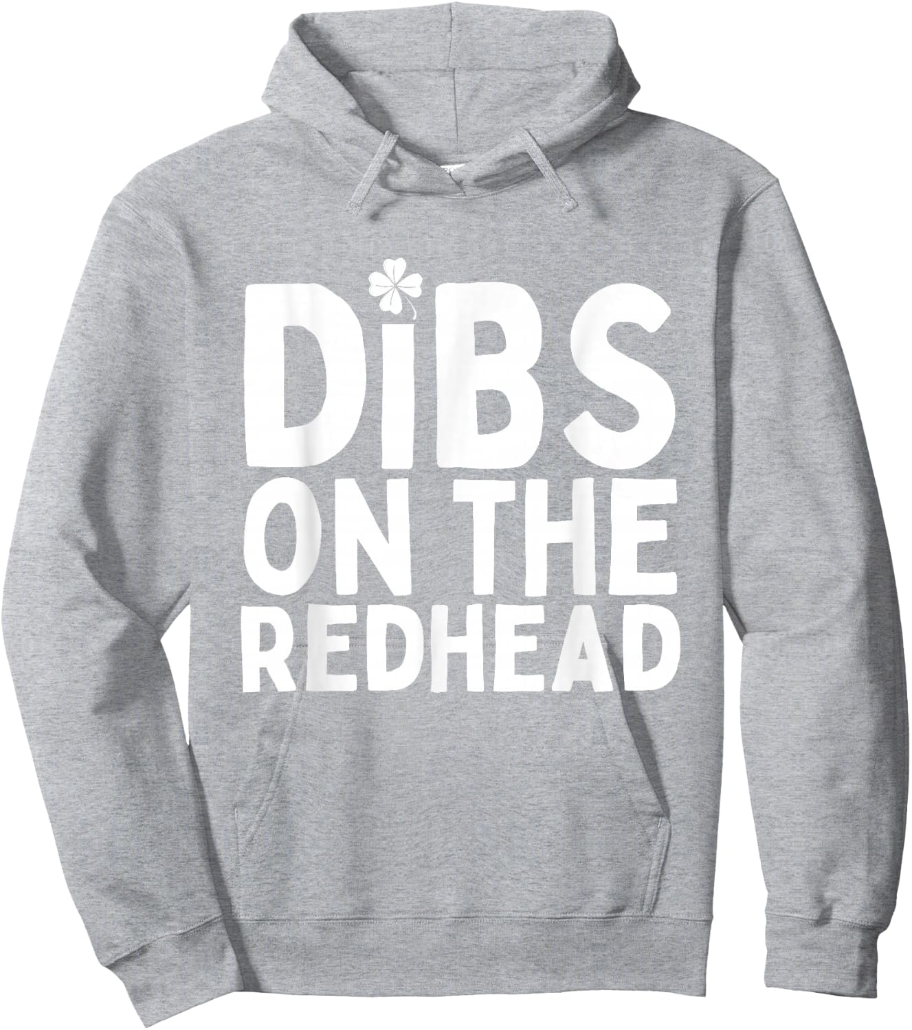 Dibs on the Redhead Funny St Patricks Day Irish Men Women Hoodie - Hoodie | Ash