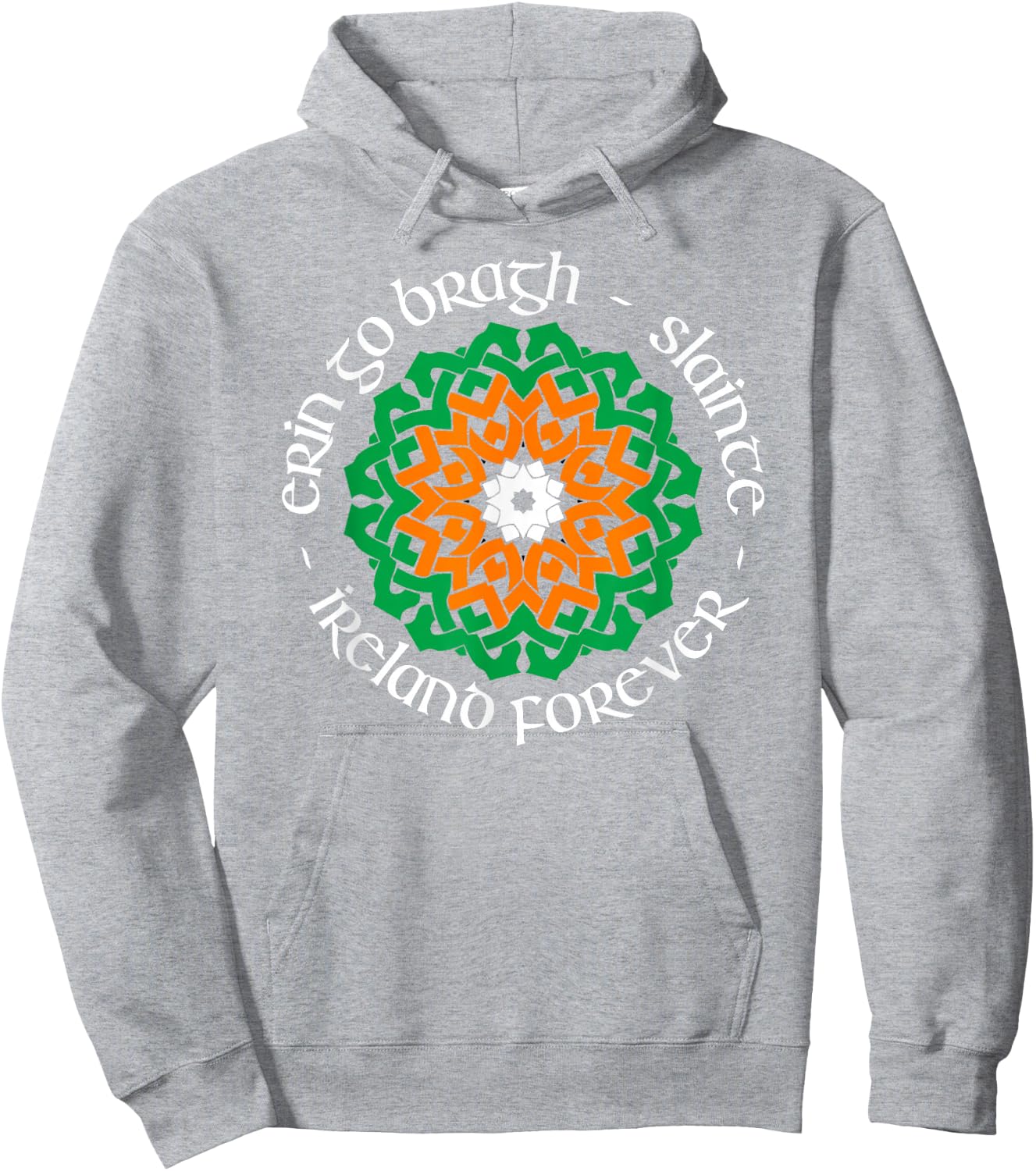Ireland Forever - Erin Go Bragh - Slainte Hoodie - Hoodie | Ash