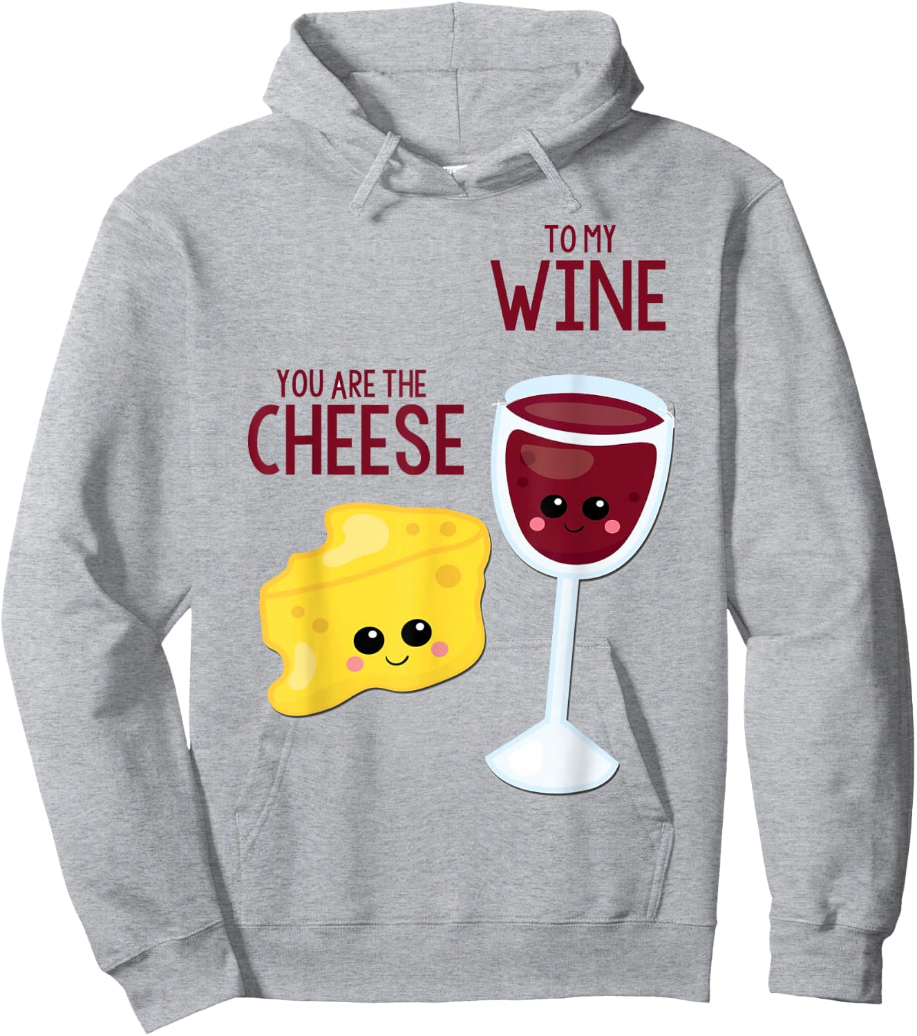 You Are The Cheese To My Wine Best Friend Valentine's Day Hoodie - Hoodie | Ash