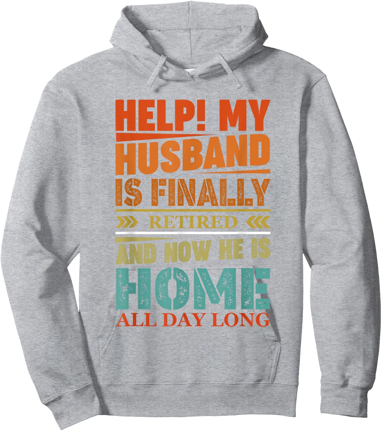 Funny Retired Husband Retirement Quote For A Wife Hoodie - Hoodie | Ash