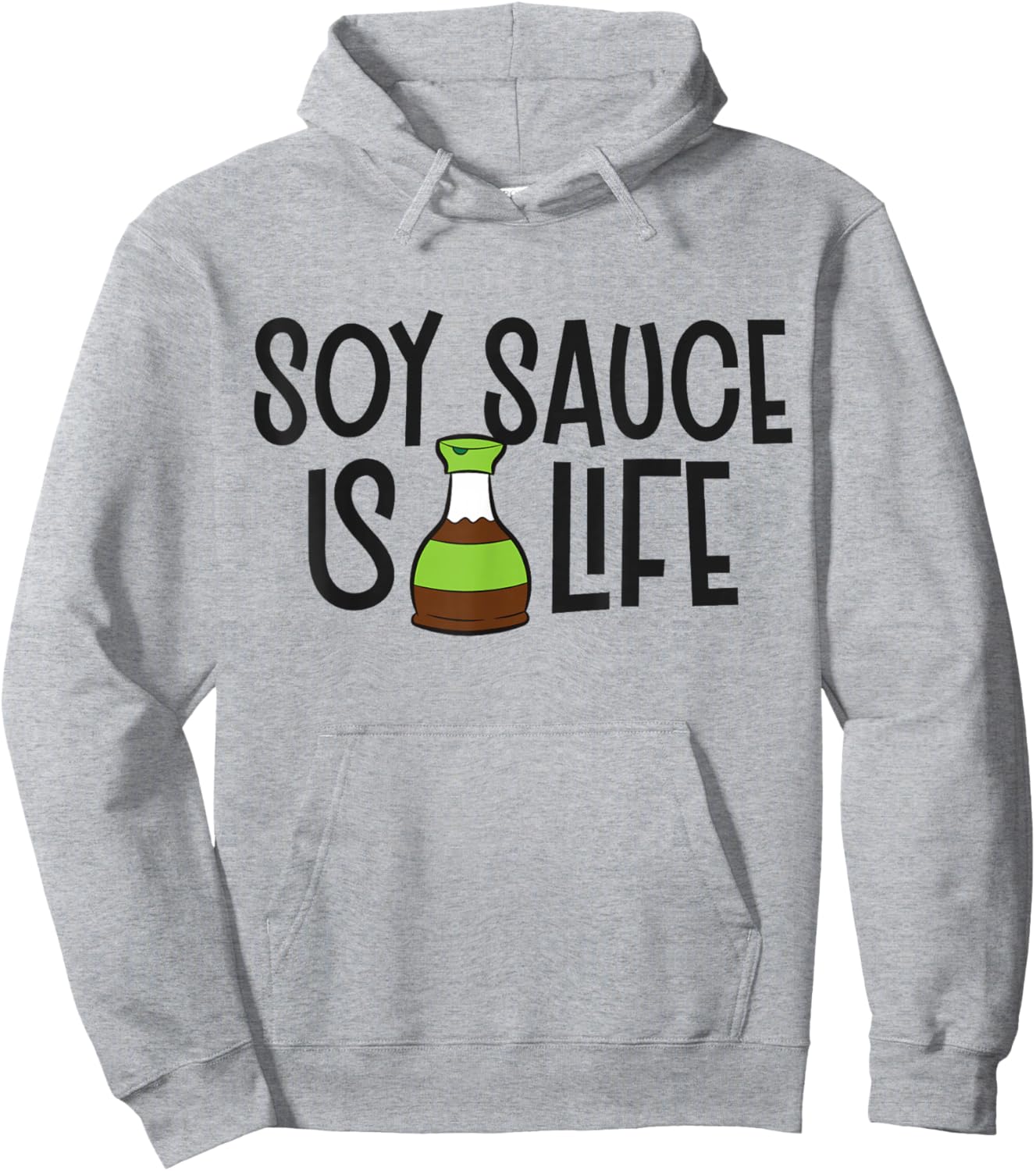 Soy Sauce Is Life Asian Food Funny Soy Sauce Hoodie - Hoodie | Ash