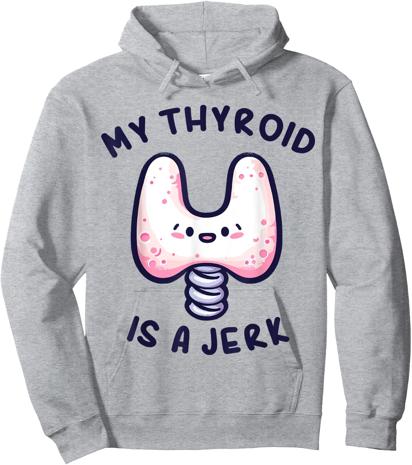 My Thyroid is a Jerk Disease Funny Surgery Recovery Cancer Hoodie - Hoodie | Ash
