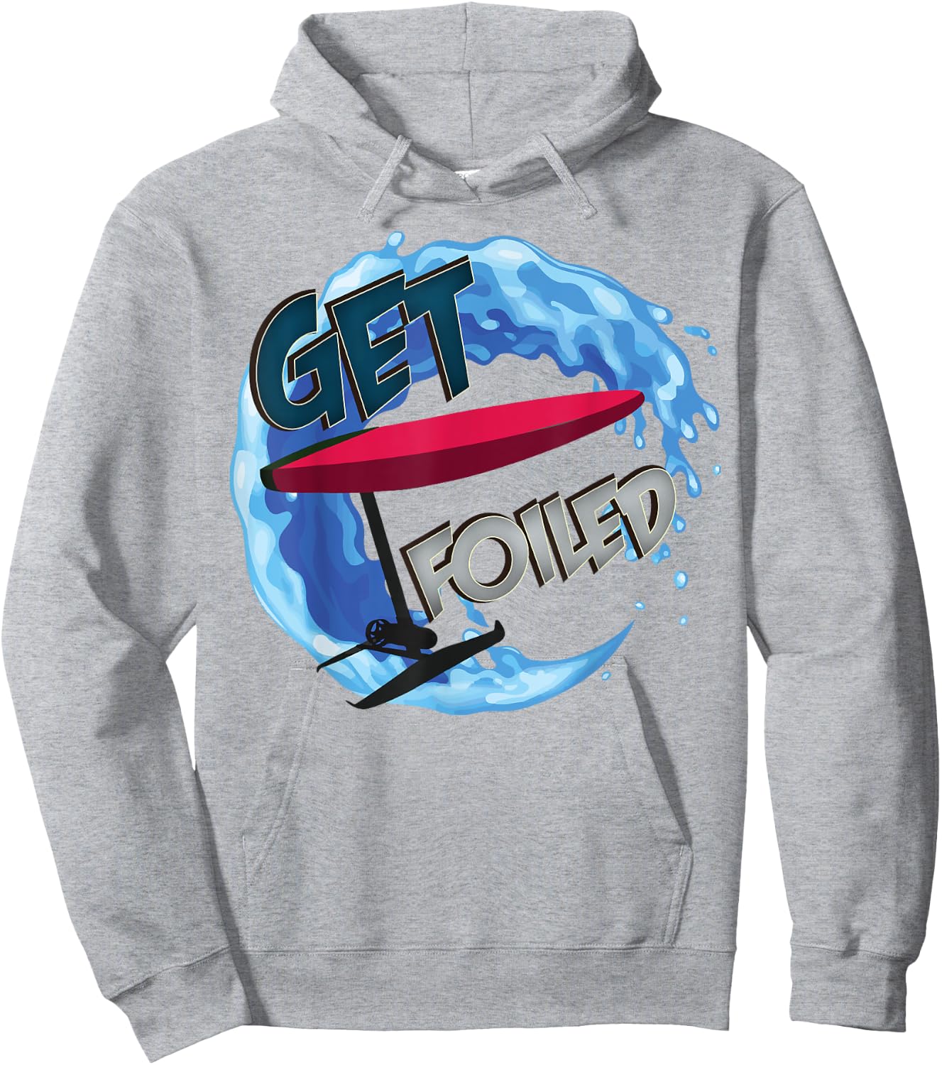 Get Foiled - eFoil Foilboard Hydrofoil Surfing Foils Wave Hoodie - Hoodie | Ash