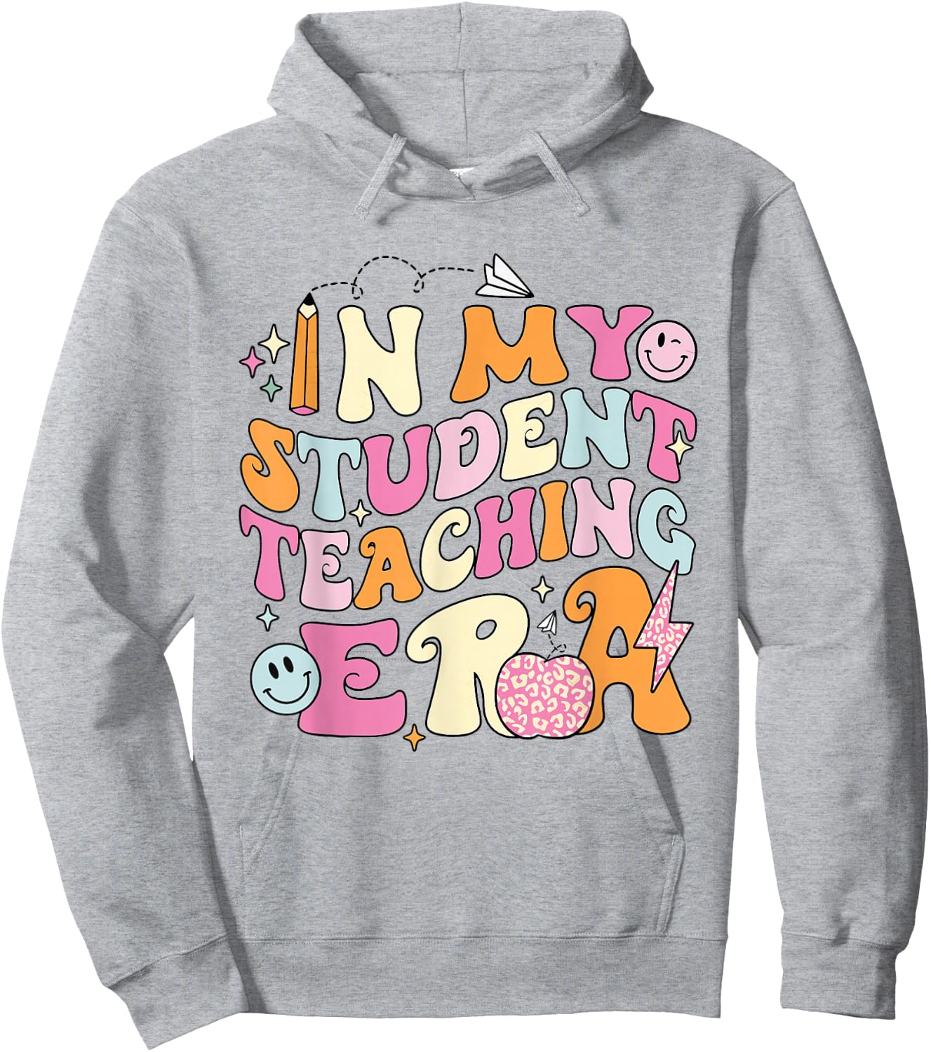 In My Student Teaching Era Back To School Teacher Team Hoodie - Hoodie | Ash