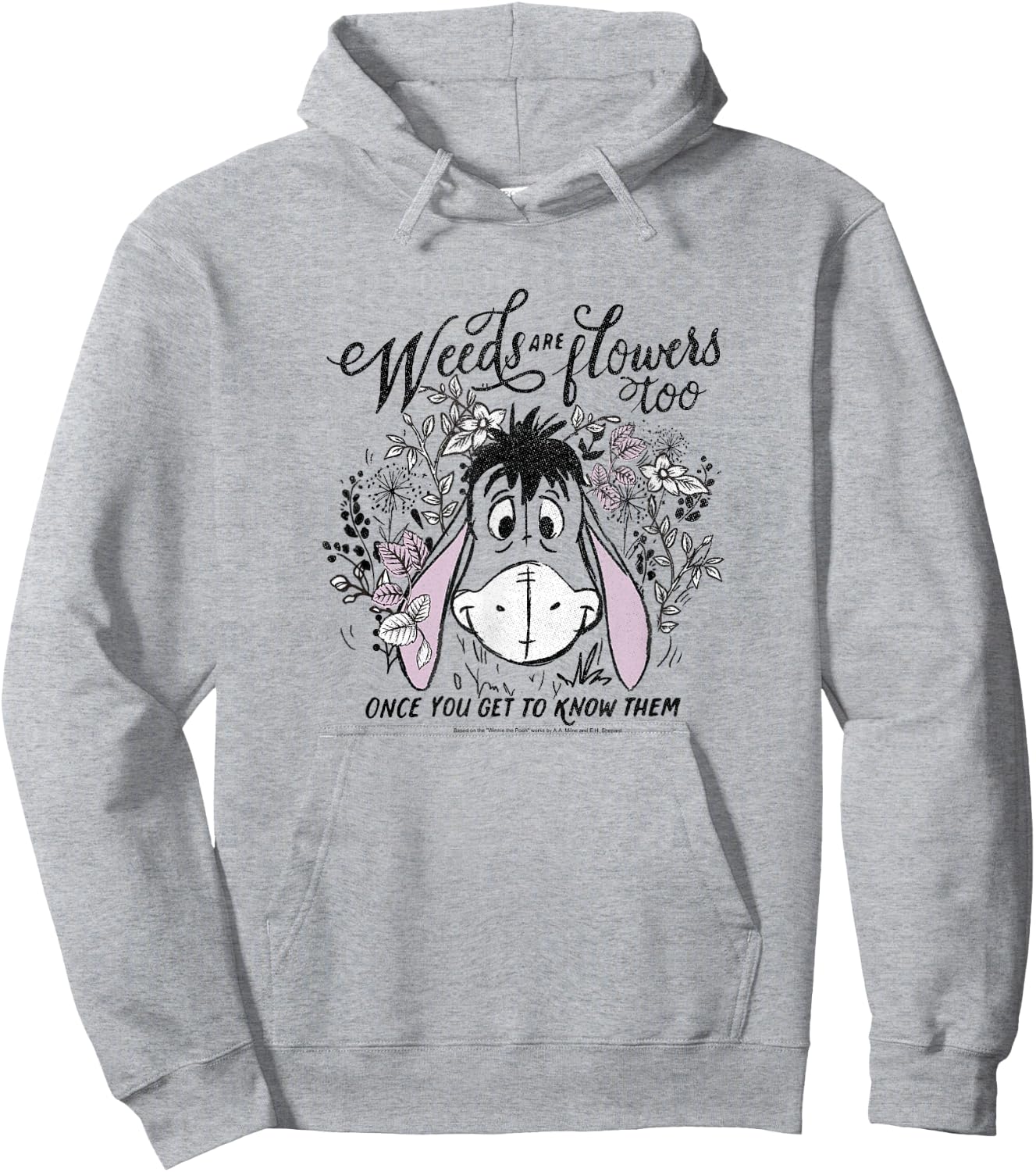 Disney Winnie The Pooh Eeyore Weeds Are Flowers Too,Short Sleeve Hoodie - Hoodie | Ash