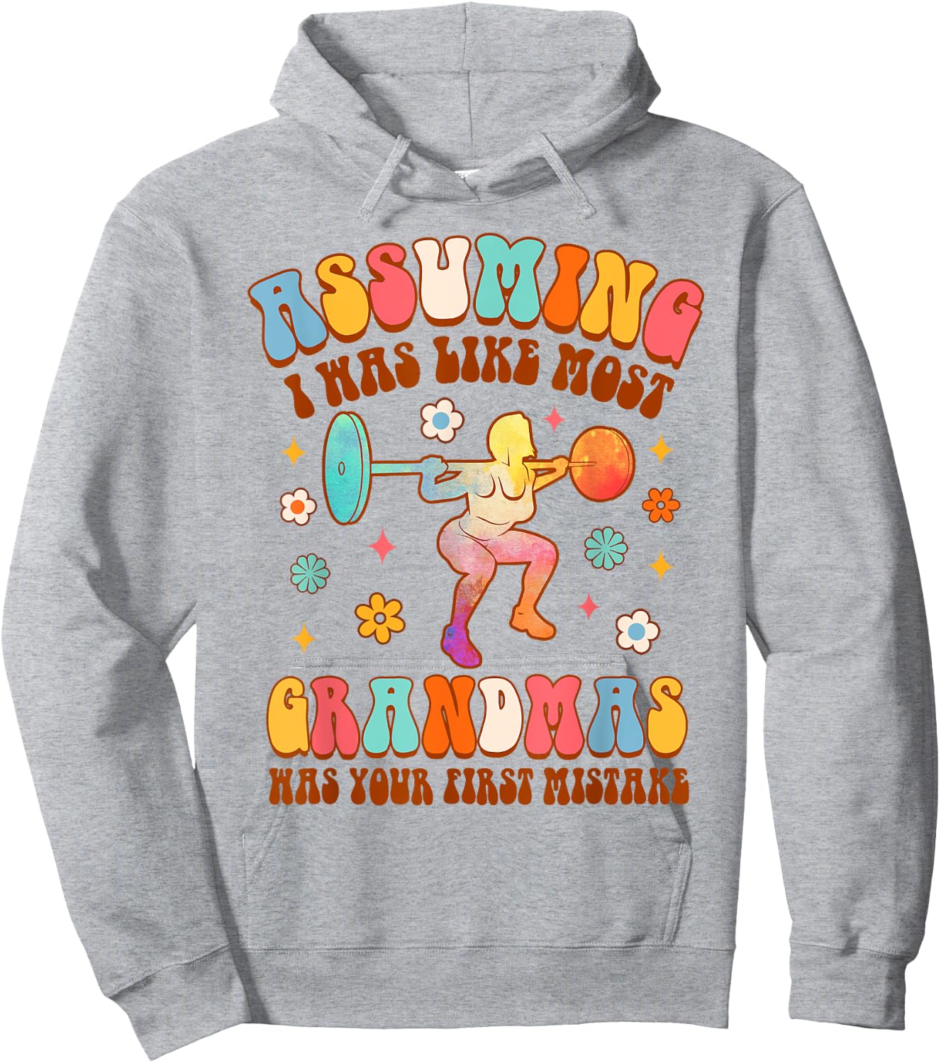 Workout Fitness Grandma Assuming I Was Like Most Grandmas Hoodie - Hoodie | Ash