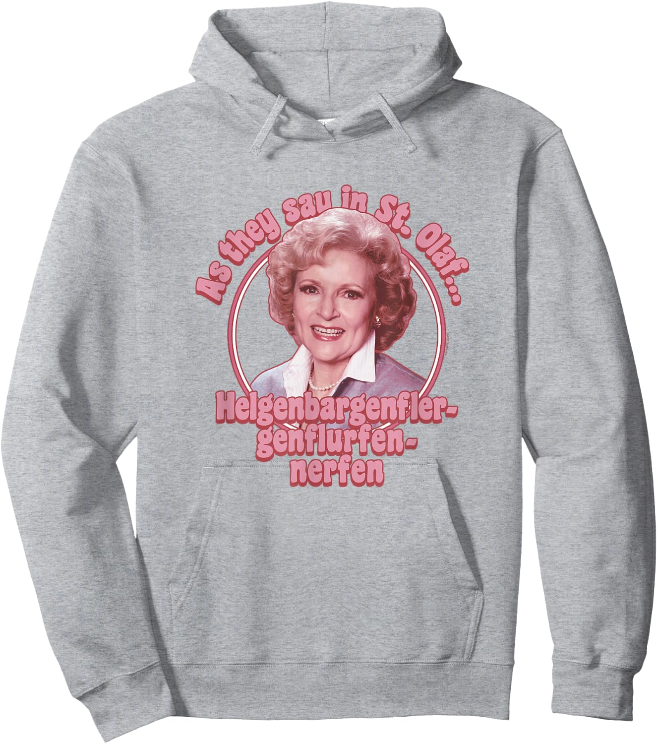The Golden Girls Iconic Rose As They Say in St. Olaf Poster Hoodie - Hoodie | Ash