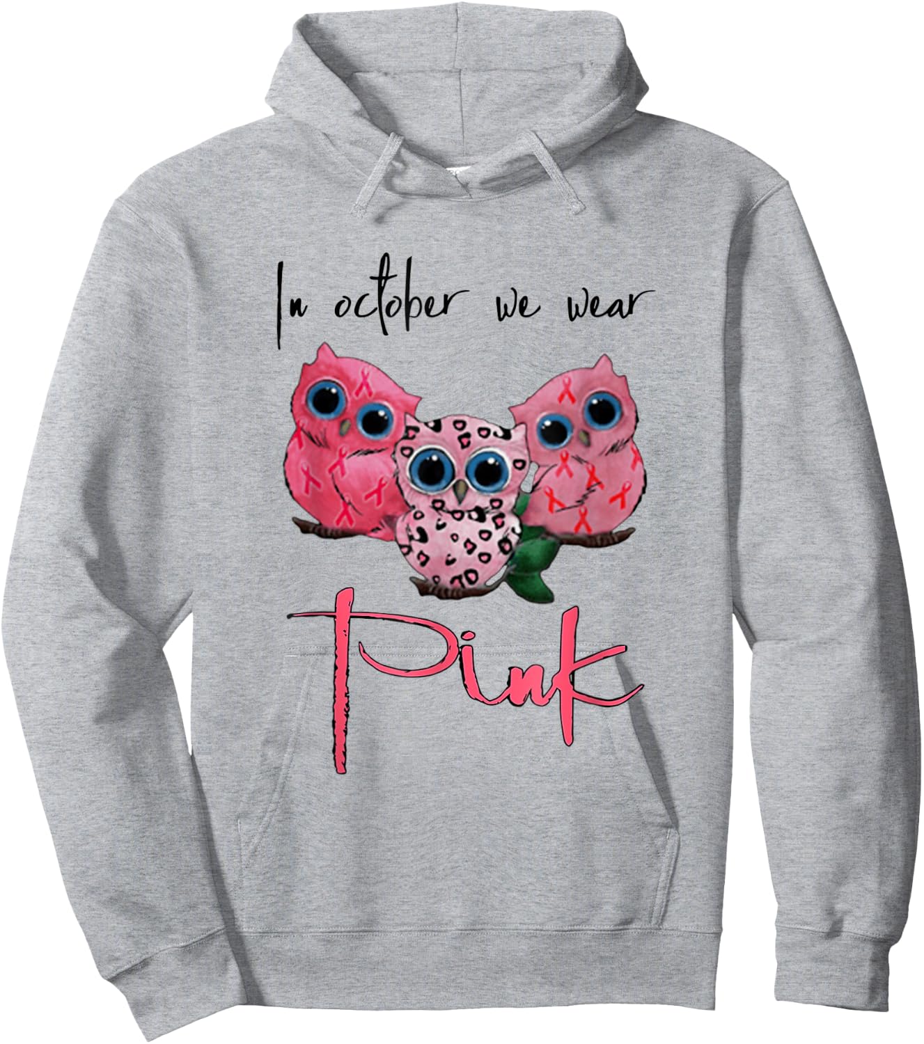 Owl Breast Cancer Awareness In October We Wear Pink Funny Hoodie - Hoodie | Ash
