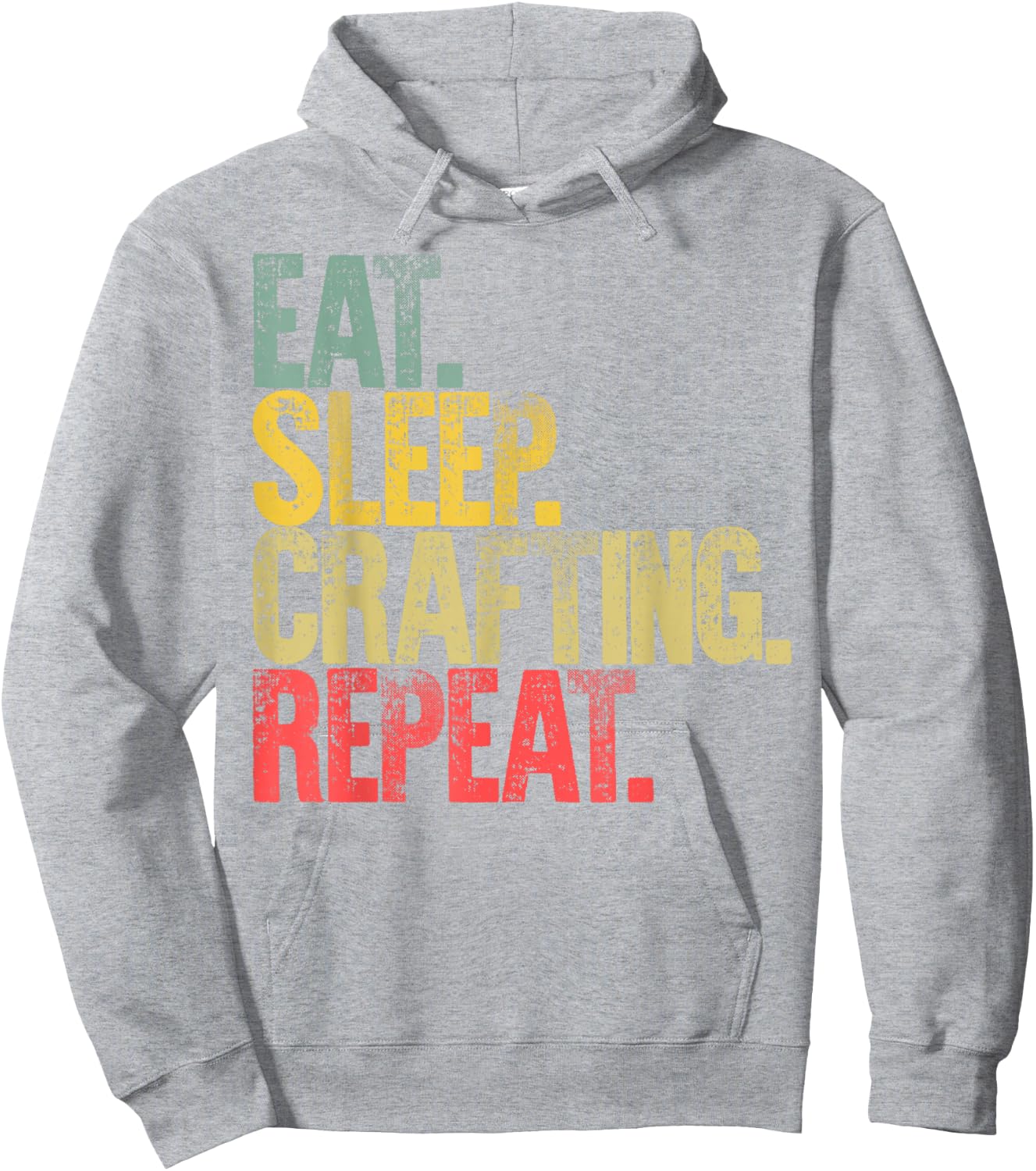 Eat Sleep Repeat Eat Sleep Crafting Repeat Hoodie - Hoodie | Ash
