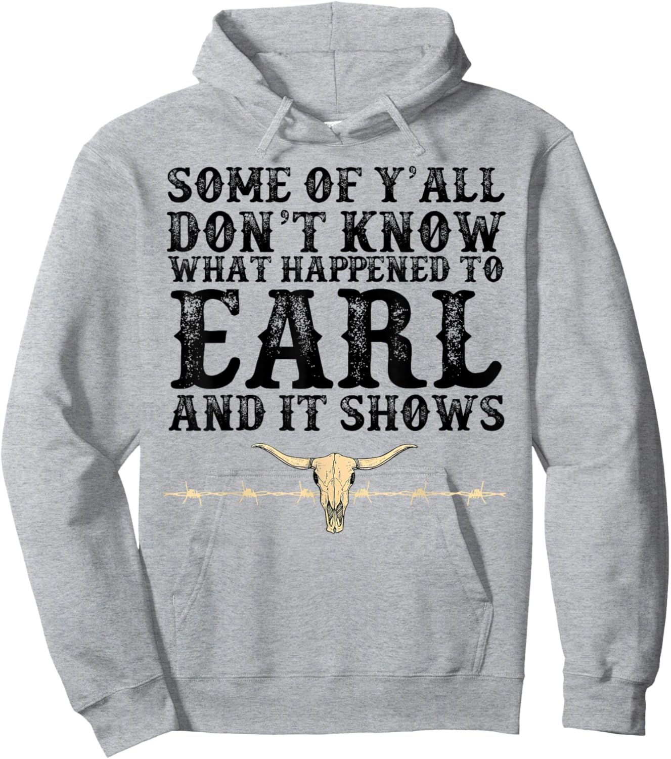 Some Of Y'all Don't Know What Happened To Earl And It Shows Hoodie - Hoodie | Ash