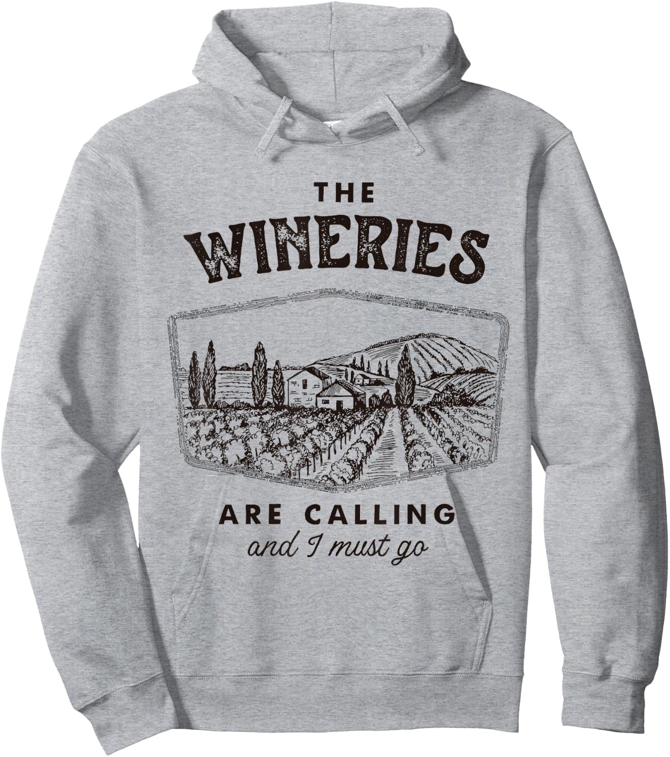 The Wineries are Calling and I Must Go, Wine Tasting, Lover Hoodie - Hoodie | Ash