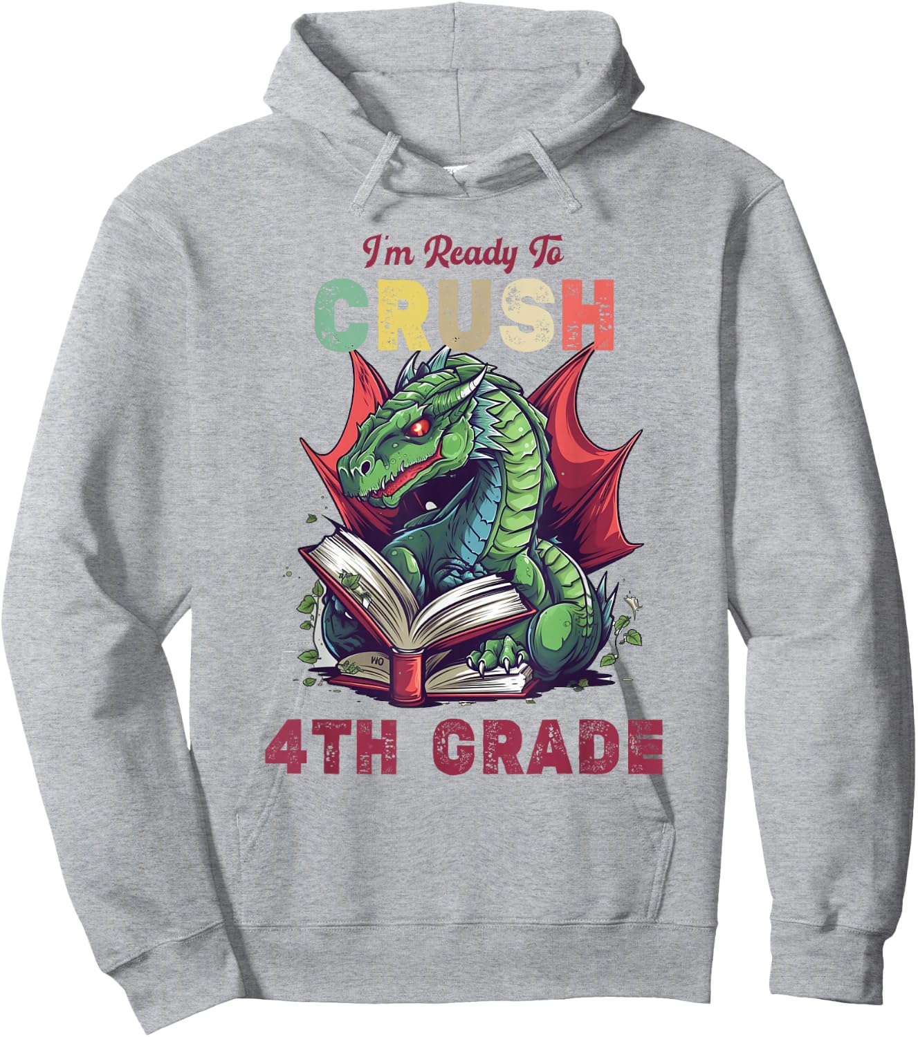 I'm Ready To Crush 4th Grade Dragon Back To School Kids Hoodie - Hoodie | Ash