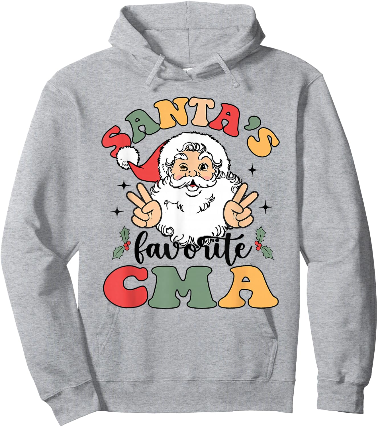 Groovy Santas Favorite CMA Christmas Nurse Hoodie - Hoodie | Ash