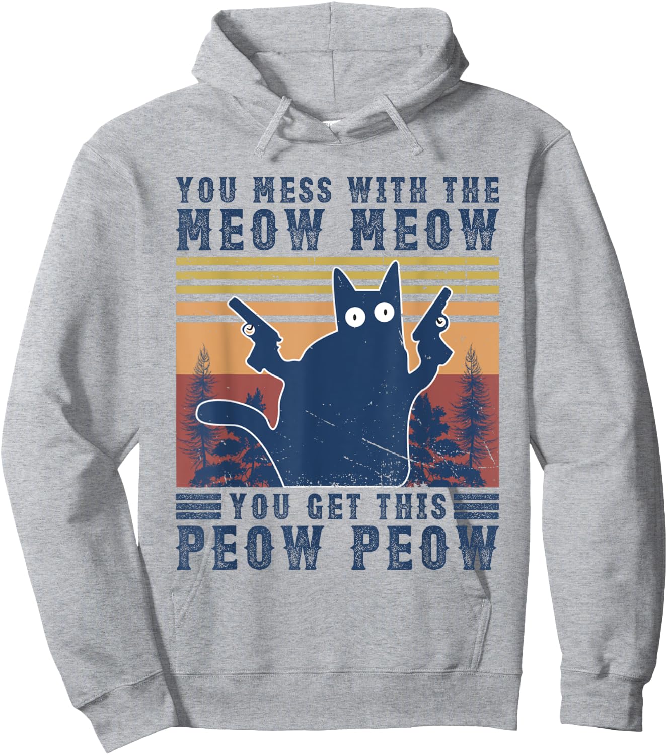 You Mess With The Meow-Meow You Get This Peow Peow Cat Cute Women Hoodie - Hoodie | Ash
