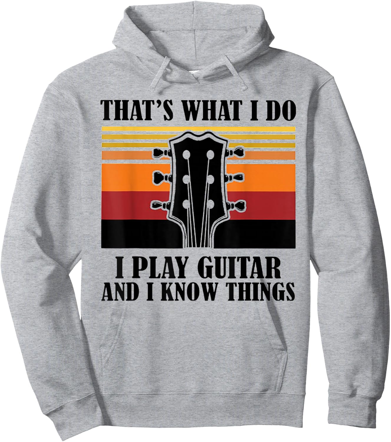 That's What I Do I Play Guitar And I Know Things Vintage Hoodie - Hoodie | Ash