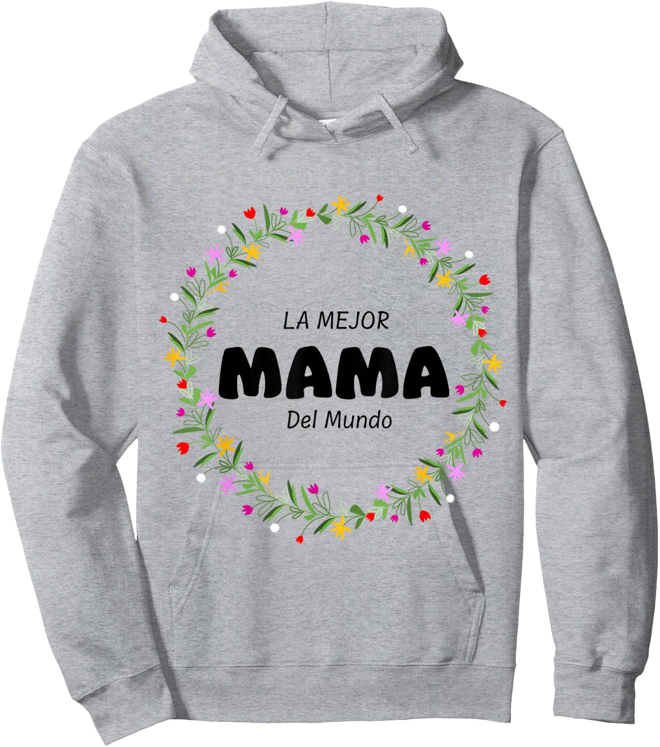 La Mejor Mama Del Mundo - Playera para toda ocasión Hoodie - Hoodie | Ash