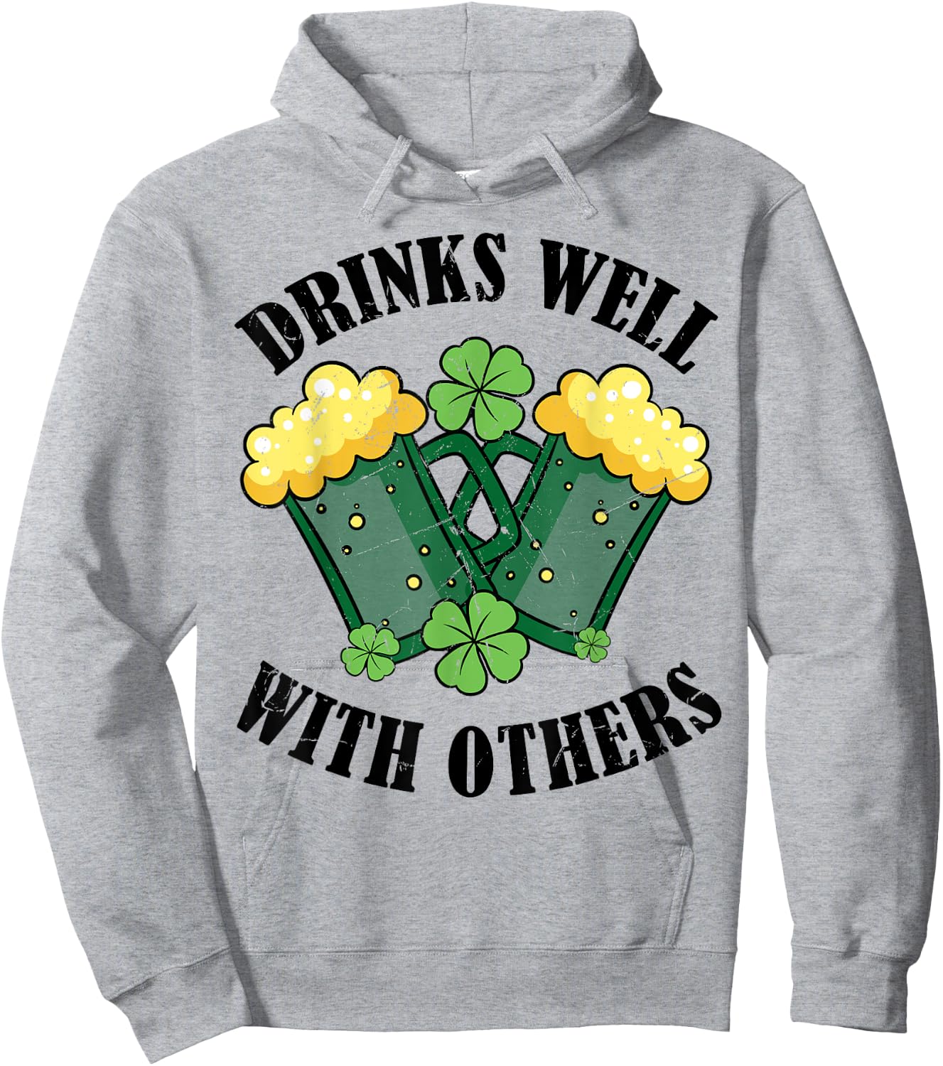 Drinks Well With Others Funny Beer Drinking St Patricks Day Hoodie - Hoodie | Ash