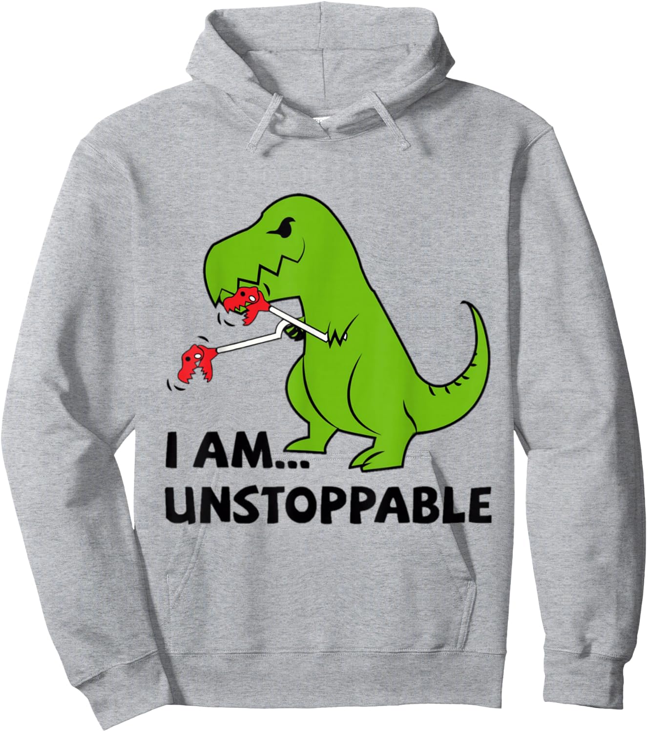 I'M UNSTOPPABLE T-rex Dinosaur Funny Cute Trendy Hoodie - Hoodie | Ash