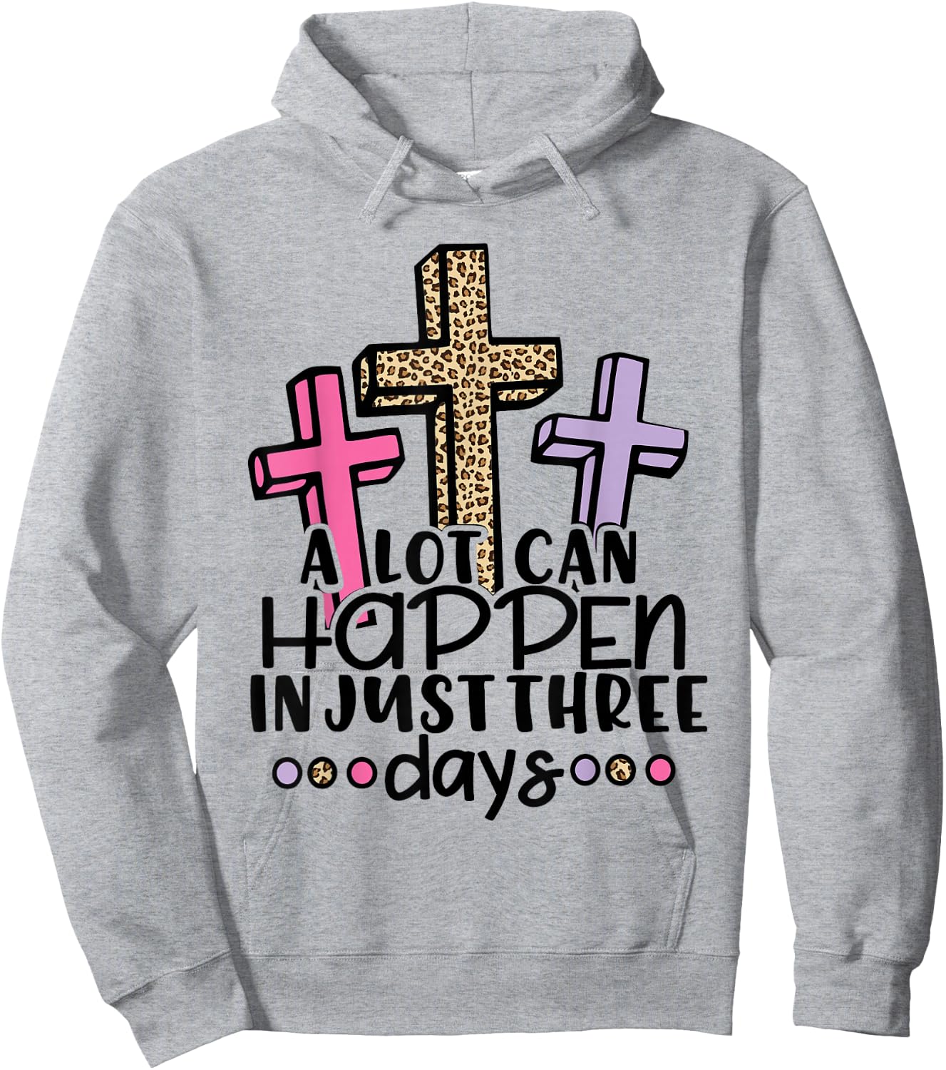 Jesus Easter Gift Cross Risen A Lot Can Happen 3 Day Leopard Hoodie - Hoodie | Ash