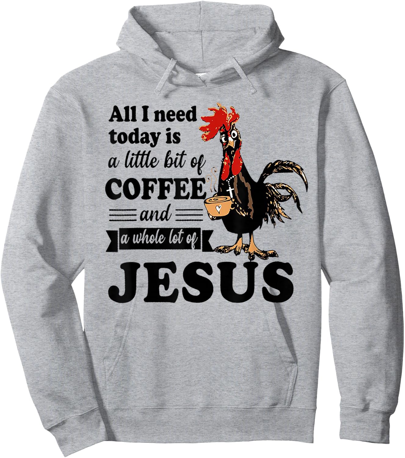 All I Need Is A Little Bit Of Coffee & A Whole Lot Of Jesus Hoodie - Hoodie | Ash