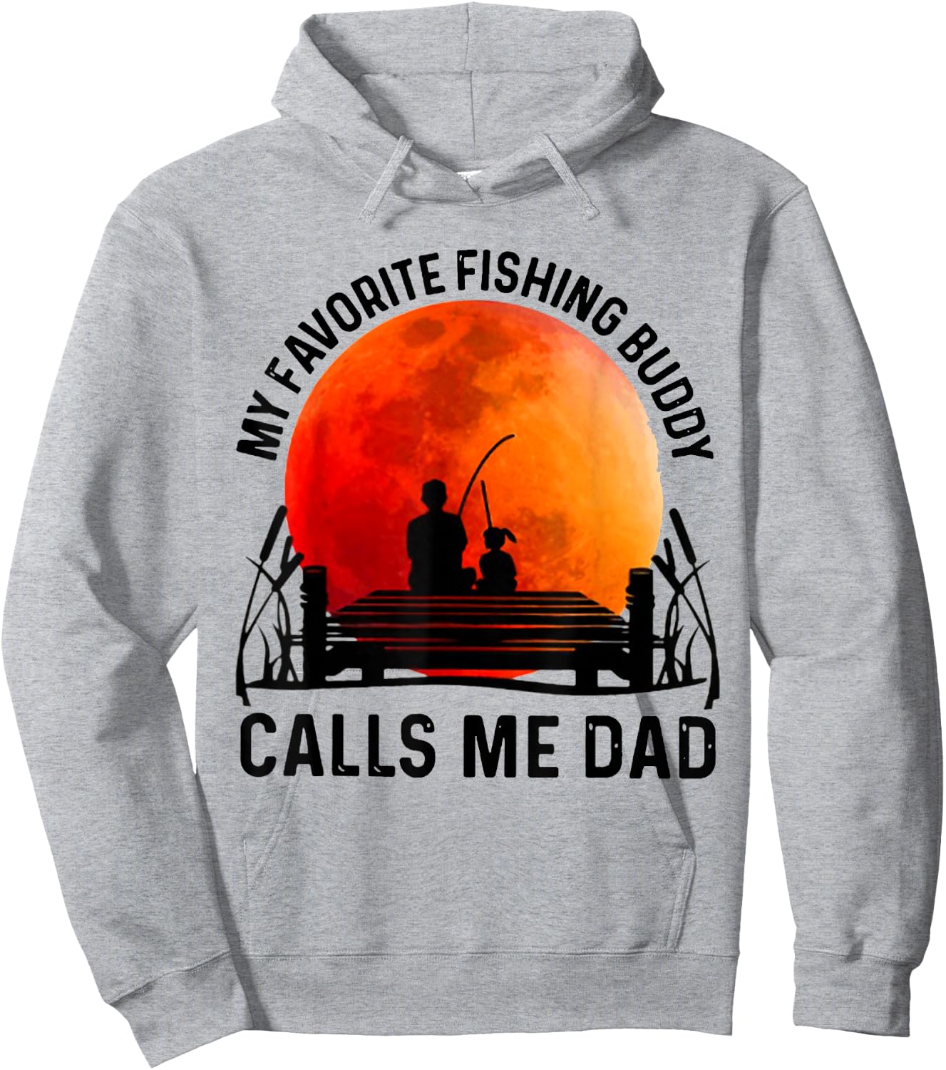 My Favorite Fishing Buddy Calls Me Dad Hoodie - Hoodie | Ash