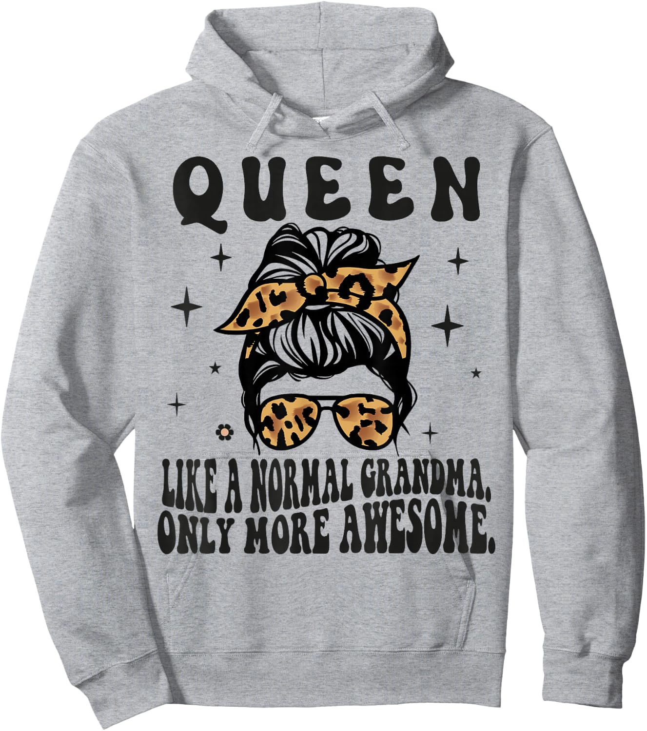 QUEEN Like a Normal Grandma Only More Awesome Mothers Day Hoodie - Hoodie | Ash