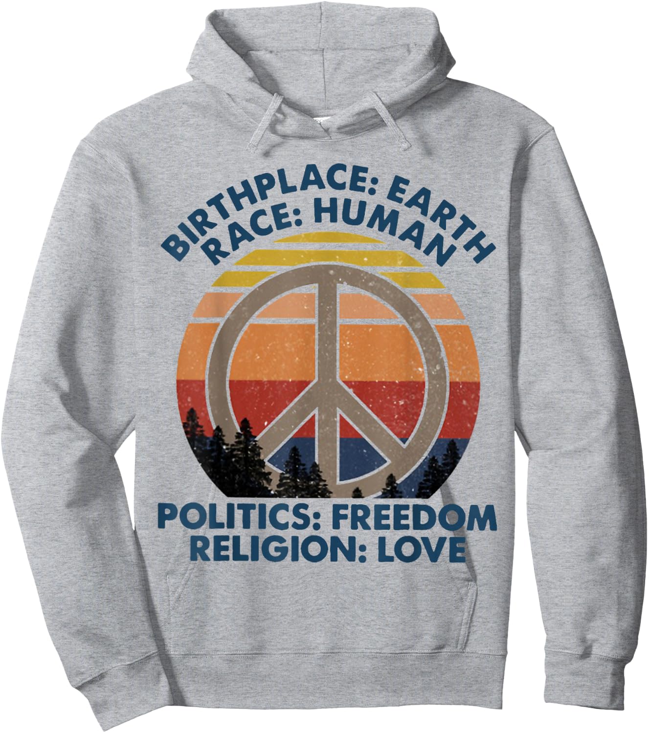 Birthplace Earth Race Human Politics Freedom Religion Love Hoodie - Hoodie | Ash