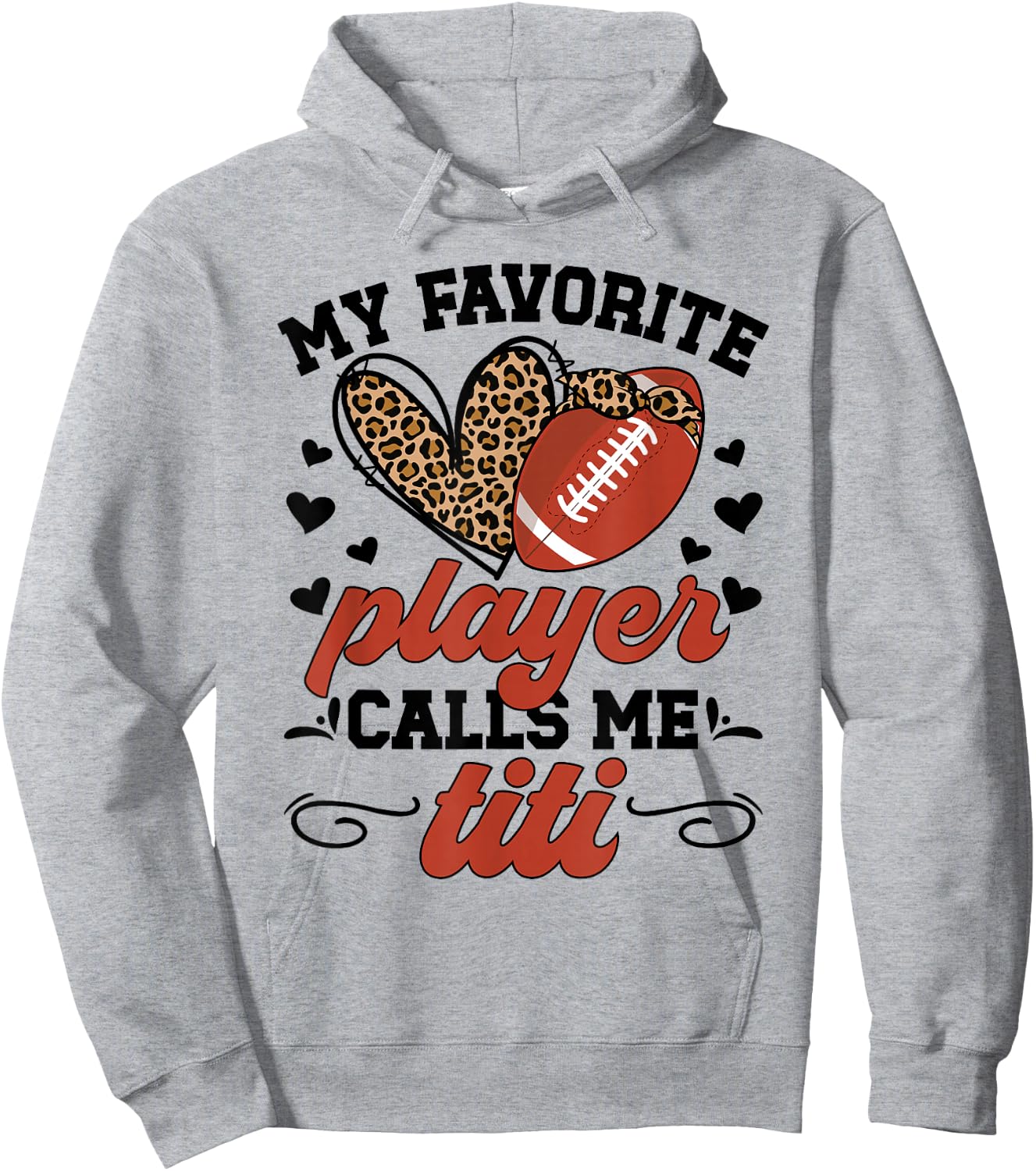My Favorite Football Player Calls Me Titi Football Titi Aunt Hoodie - Hoodie | Ash