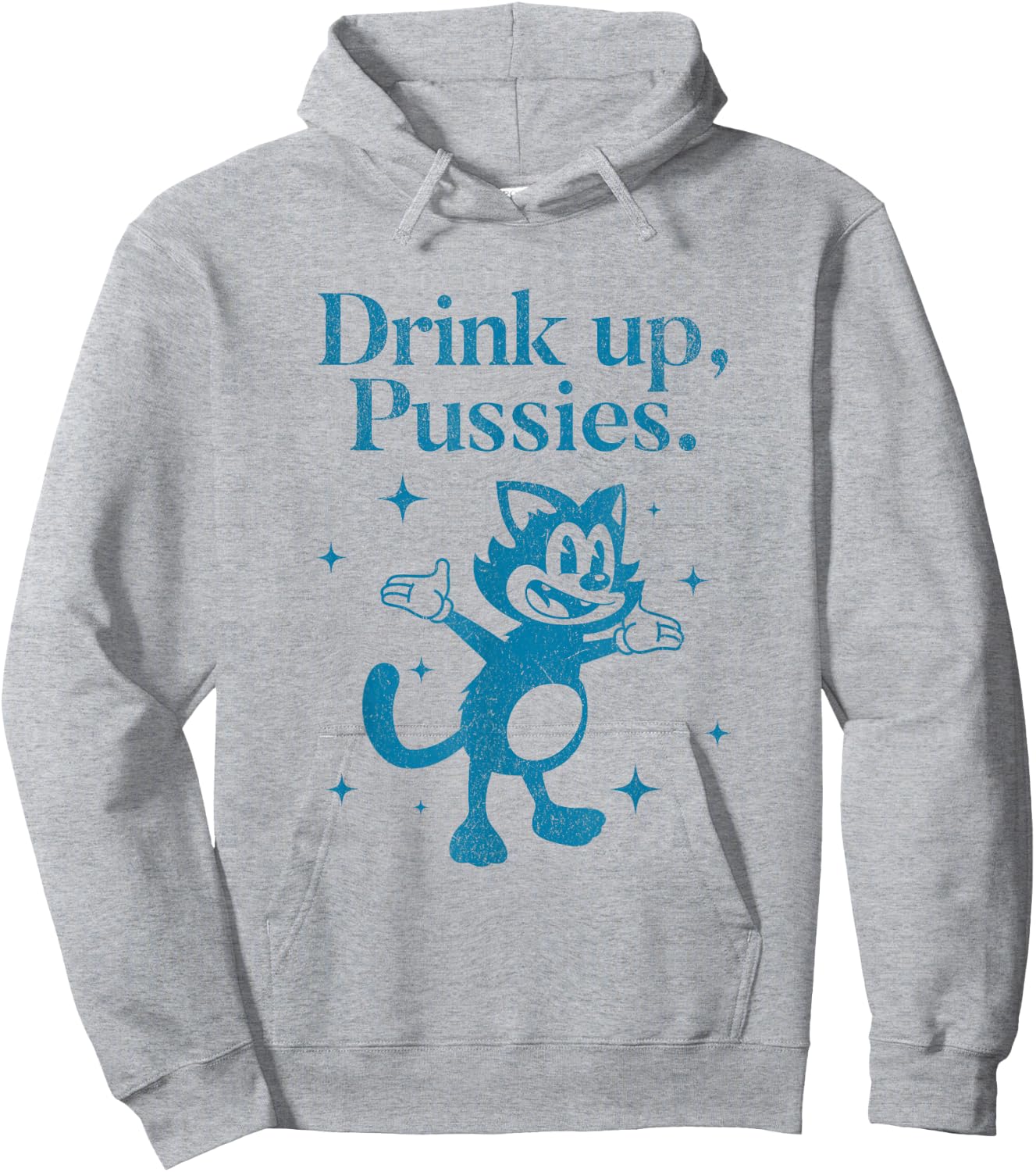Vintage Drink Up Pussies Cartoon Cat Funny Retro Drinking Hoodie - Hoodie | Ash