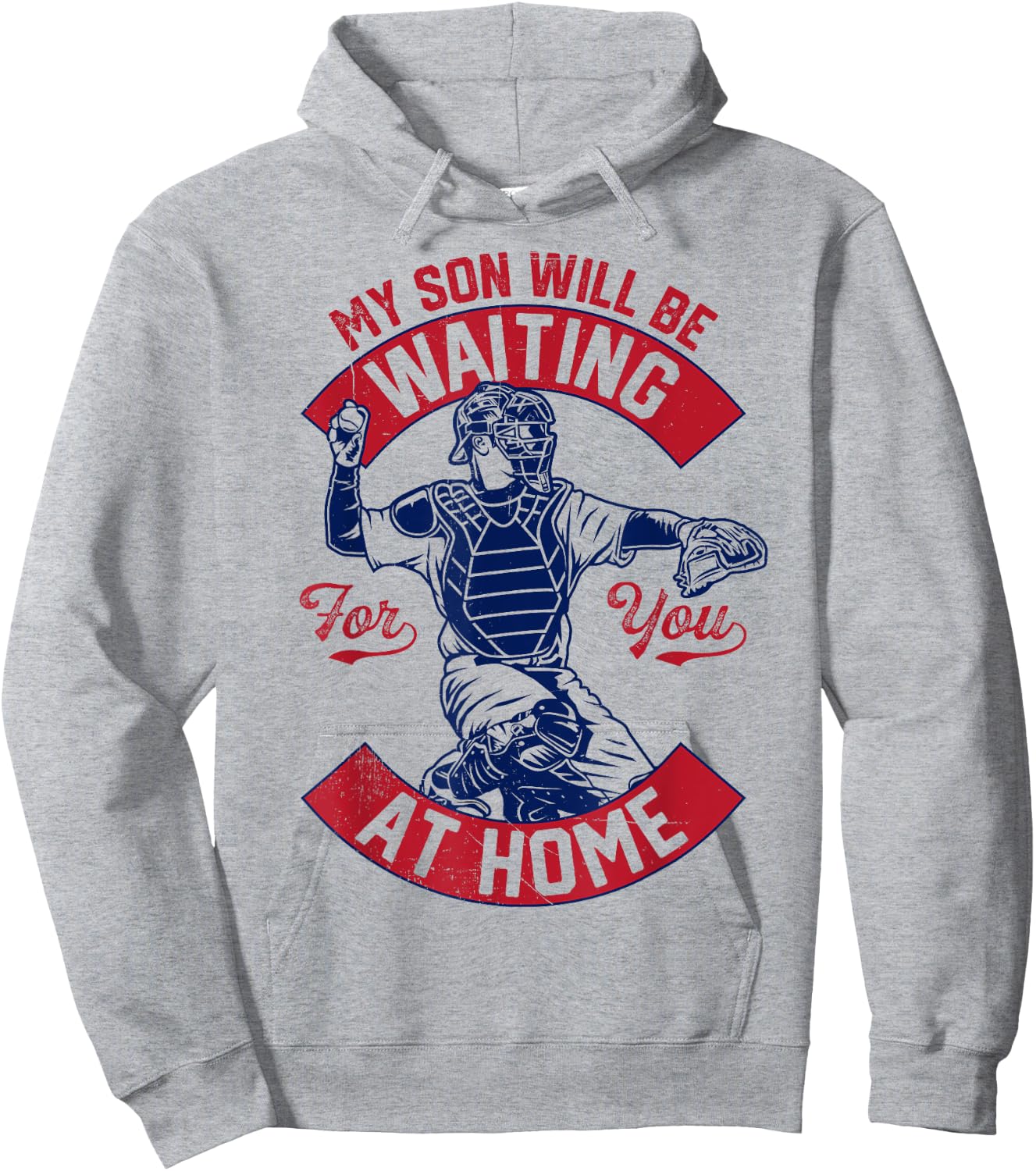 My Son Will Be Waiting For You At Home Baseball Catcher Wife Hoodie - Hoodie | Ash