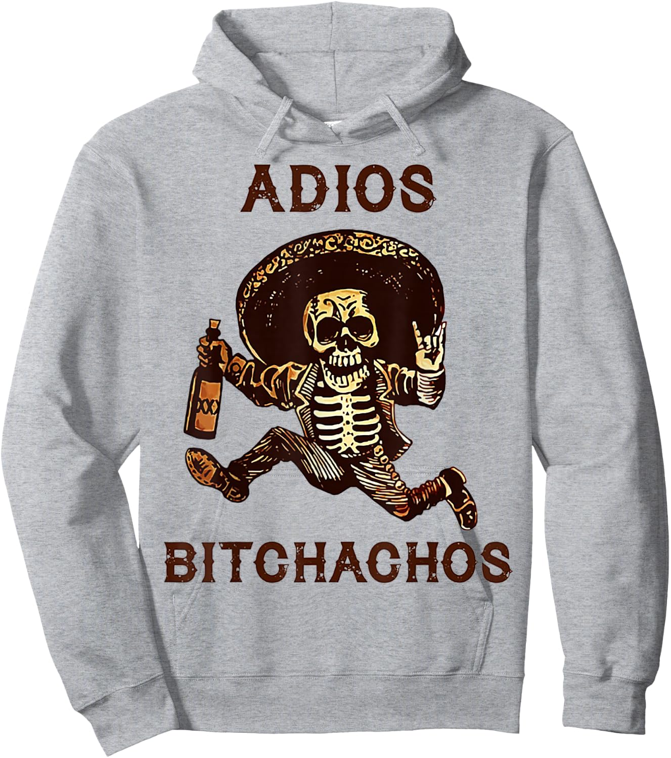 Adios Bitchachos Cinco De Mayo Skeleton Drinking Hoodie - Hoodie | Ash