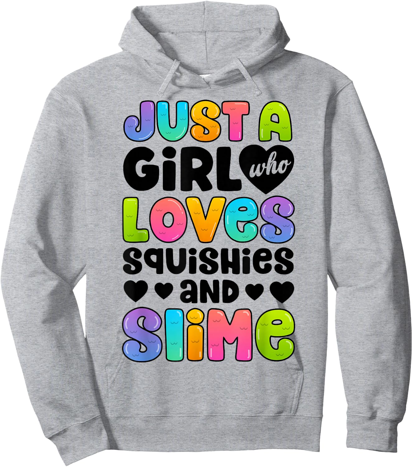 Just A Girl Who Loves Squishies and Slime Funny Kids Women Hoodie - Hoodie | Ash