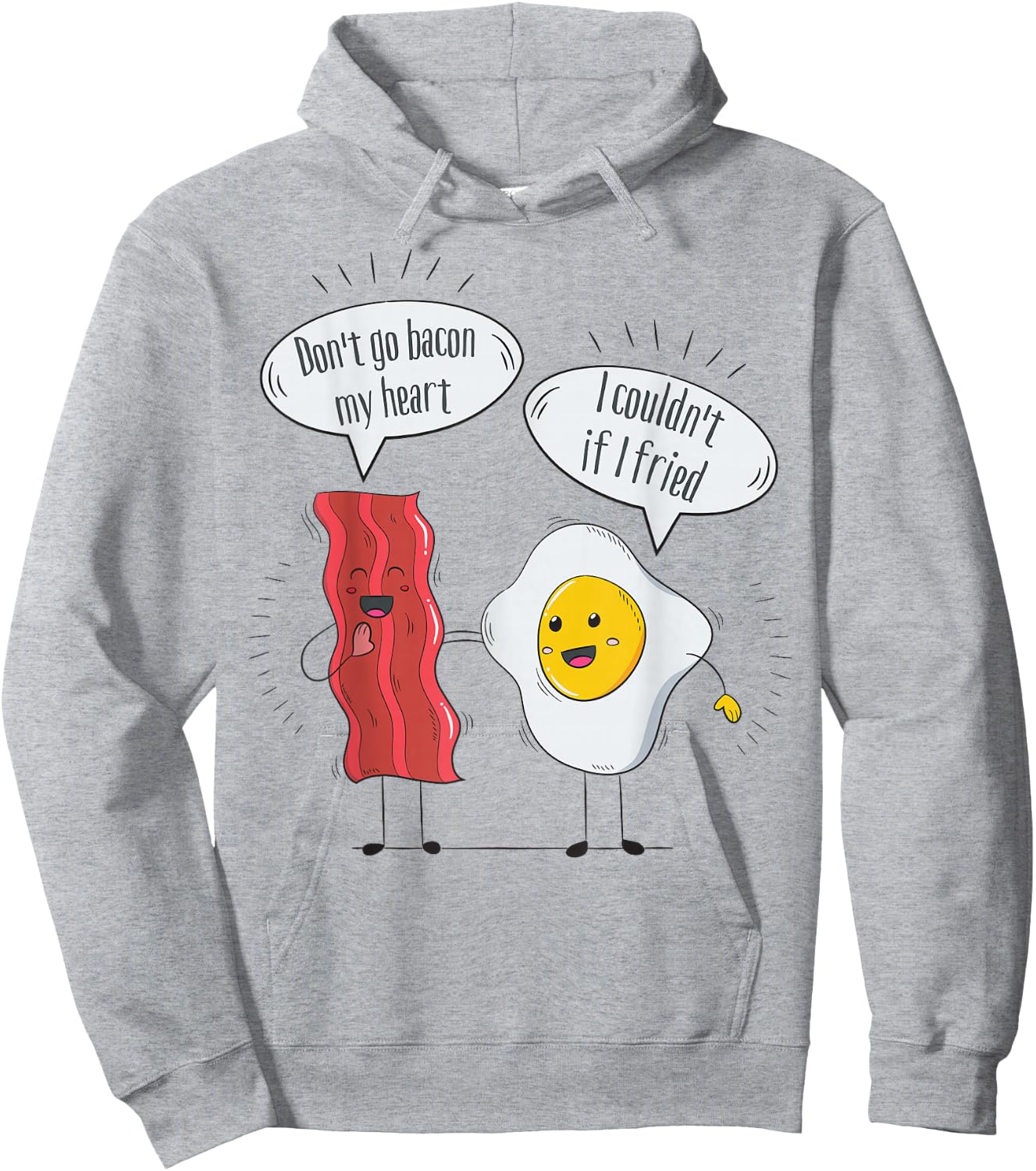 Don't go Bacon My Heart - Bacon and Eggs, Funny Bacon Hoodie - Hoodie | Ash