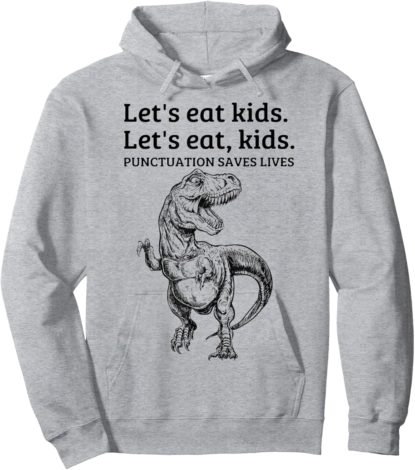 Funny Lets Eat Kids Punctuation Saves Lives Grammar School Hoodie - Hoodie | Ash