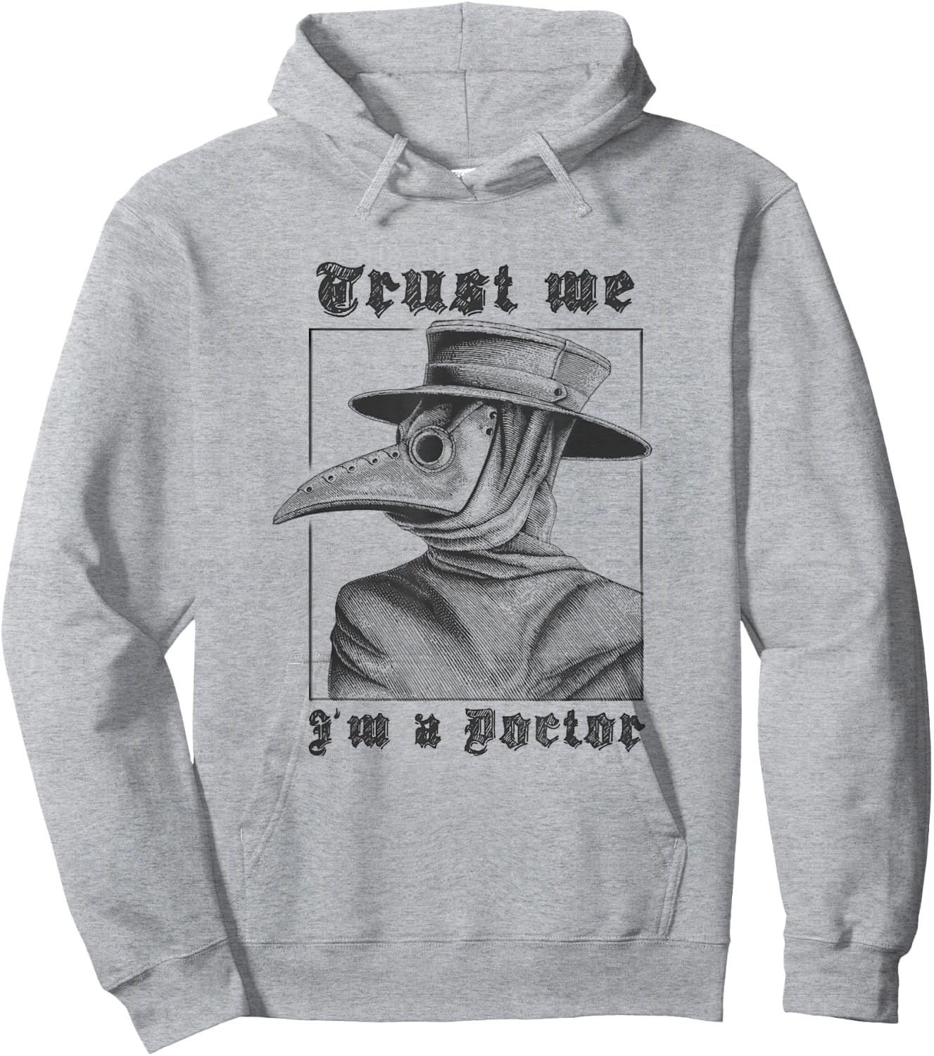 Trust Me, I'm A Doctor | Plague Doctor 2020 Hoodie - Hoodie | Ash