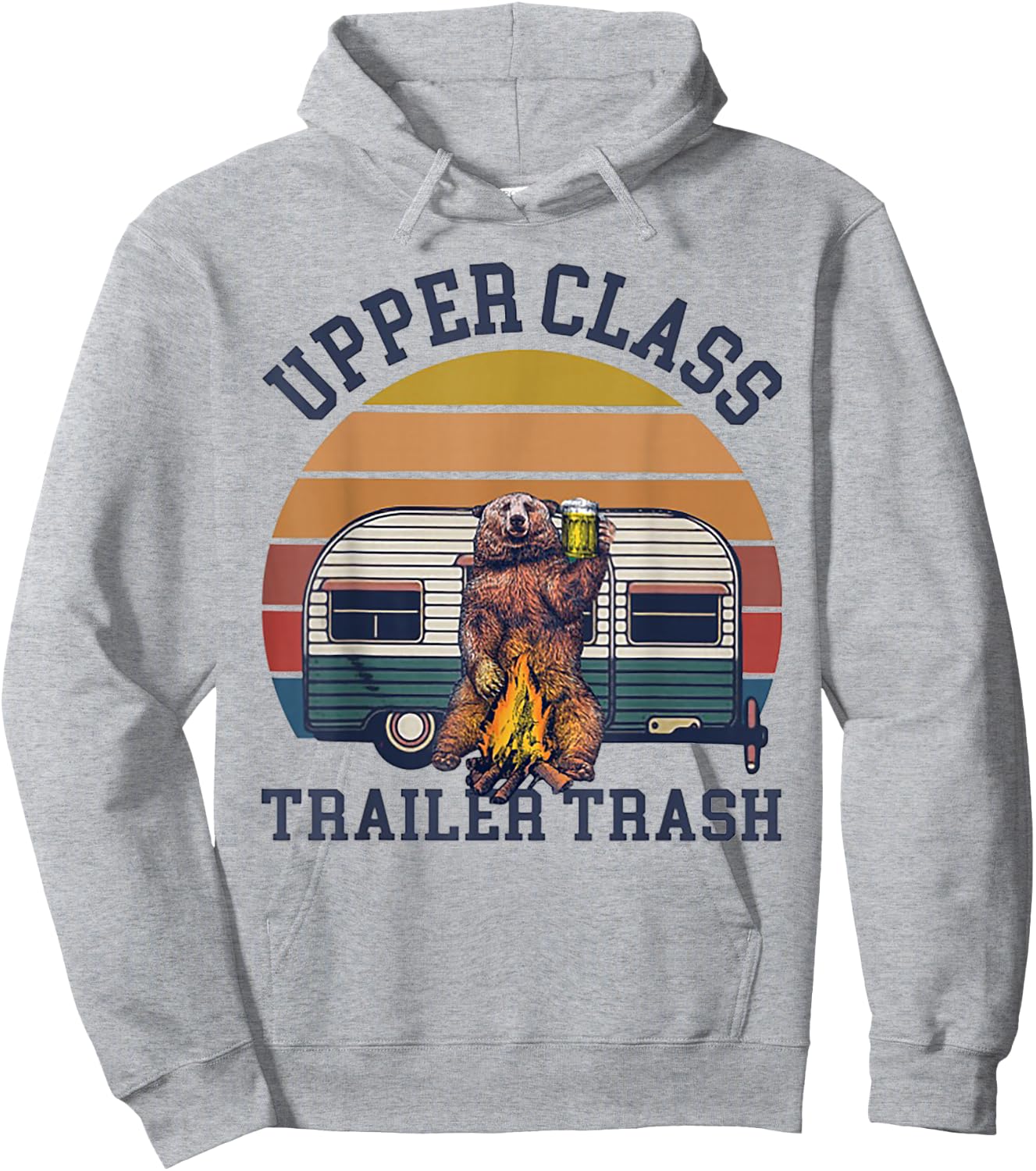 Upper Class Trailer Trash Camping Gift Hoodie - Hoodie | Ash