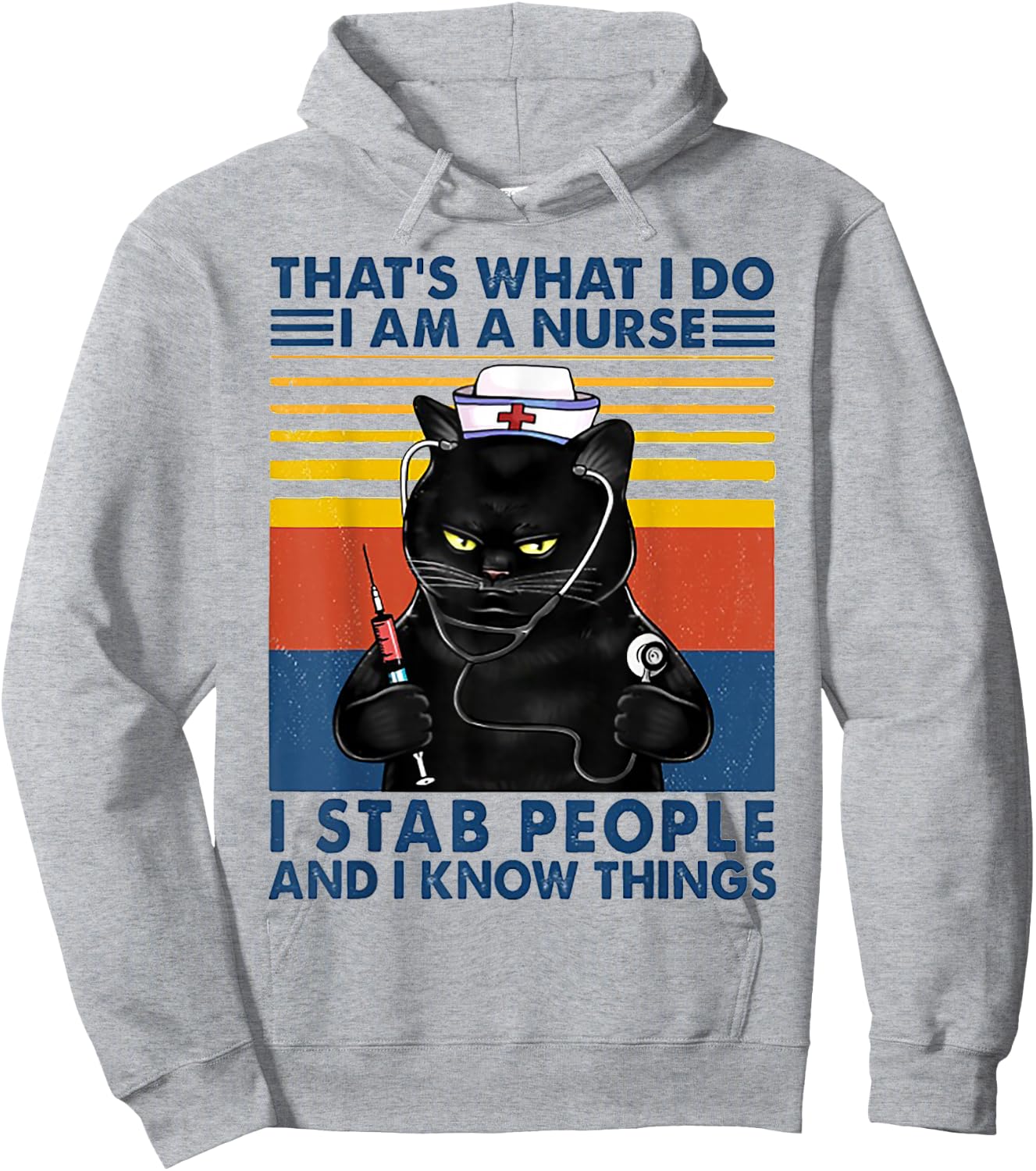 That's What I Do I Am A Nurse I Stab People Cat Vintage Hoodie - Hoodie | Ash
