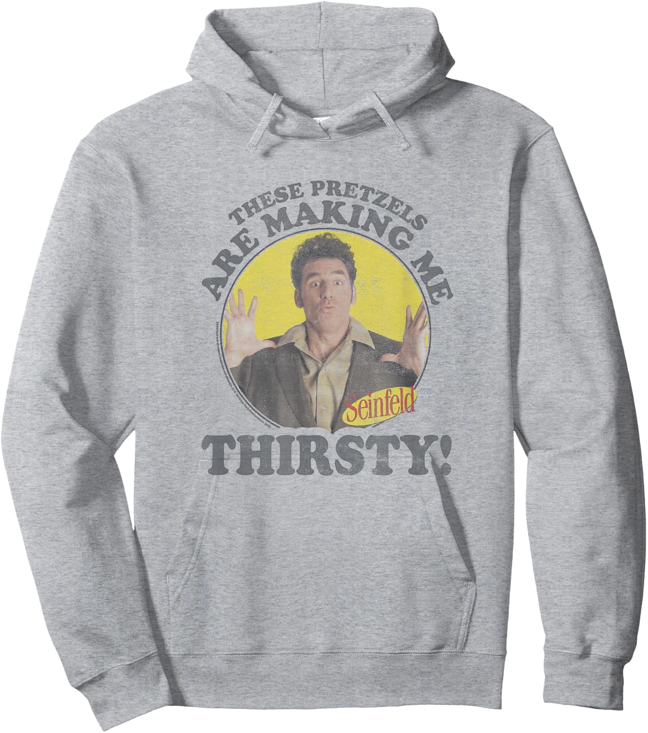 Seinfeld Kramer Pretzels are Making Me Thirsty Circle Hoodie - Hoodie | Ash