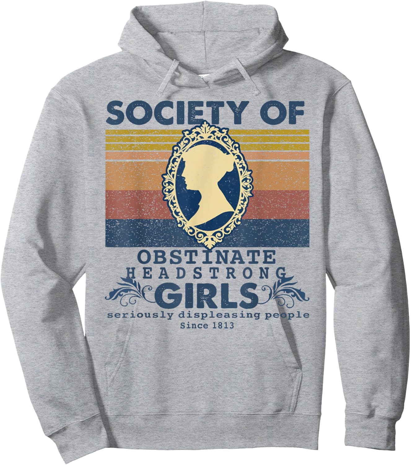 Society of Obstinate headstrong girls shirt Hoodie - Hoodie | Ash