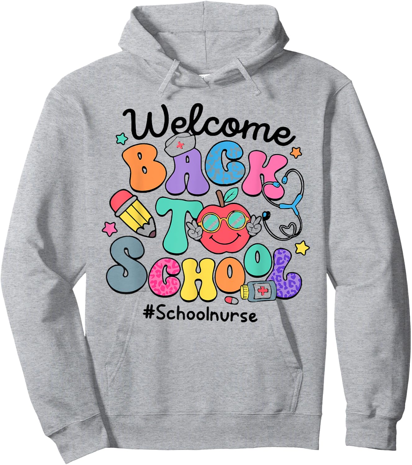 Funny Welcome Back To School Nurse First Day Of School Hoodie - Hoodie | Ash