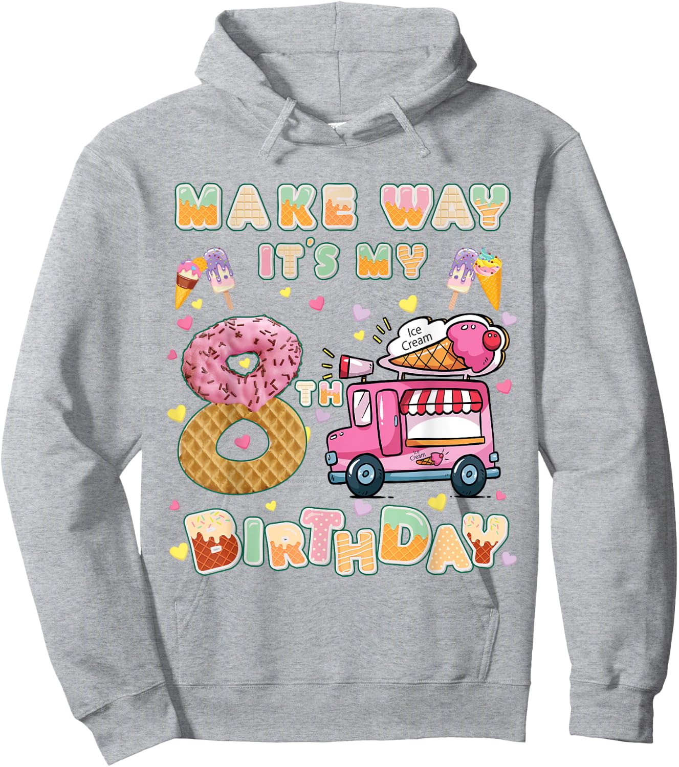 Make way it's my 8th birthdayb Ice Cream Car Birthday Party Hoodie - Hoodie | Ash
