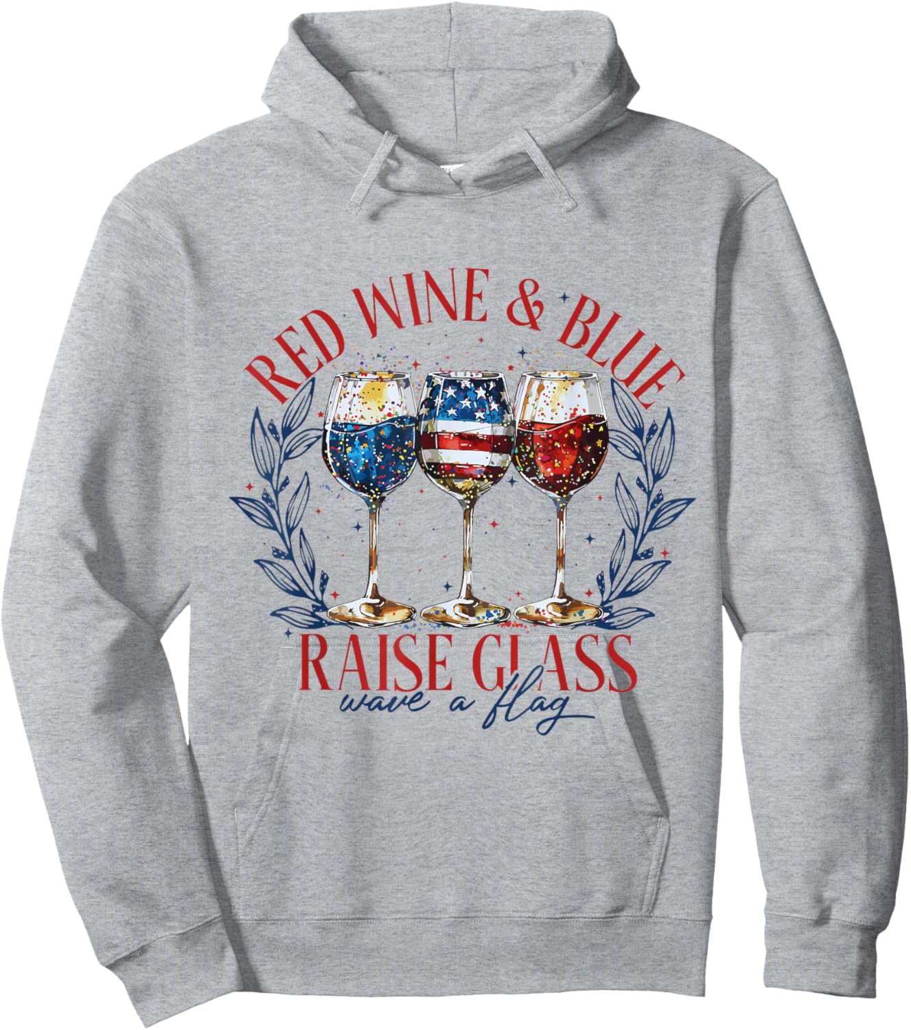 Red Wine & Blue 4th of July wine Red White Blue Wine Glasses Men Hoodie - Hoodie | Ash