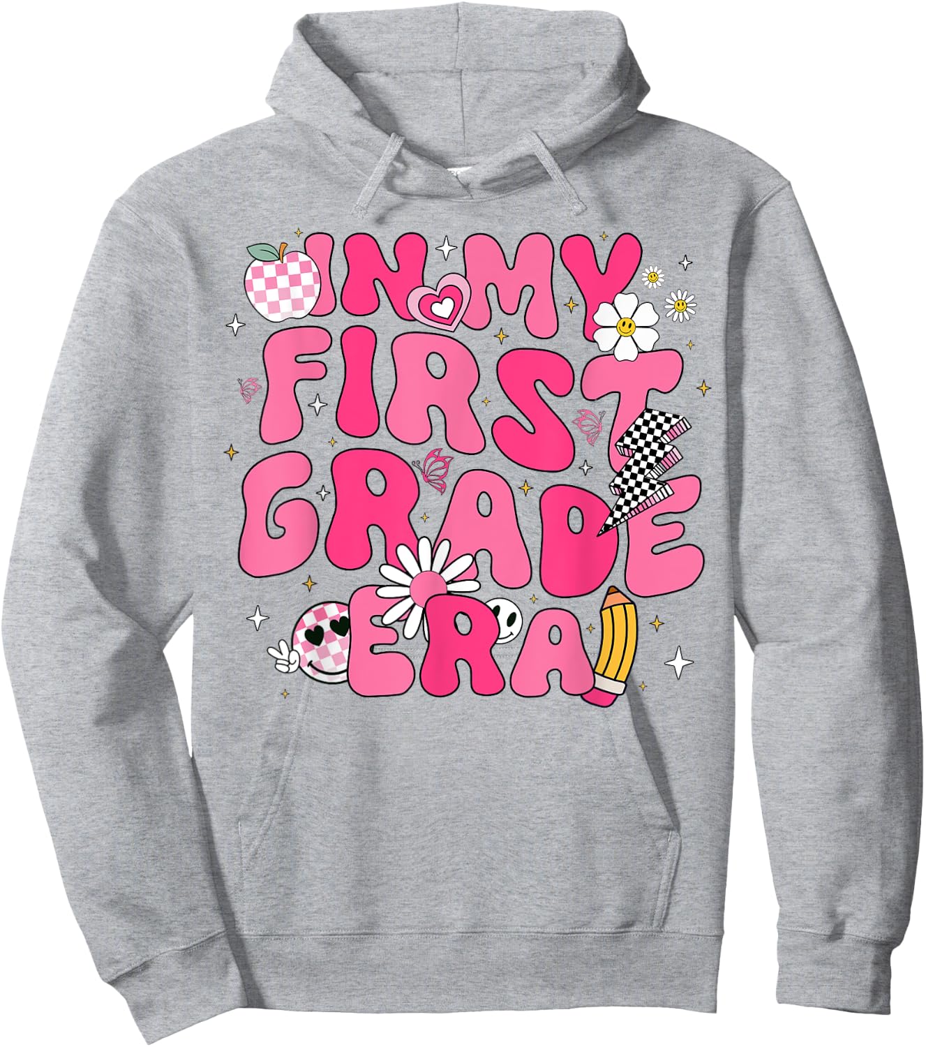 In My First Grade Era Girl Back To School 1st Grade Teacher Hoodie - Hoodie | Ash