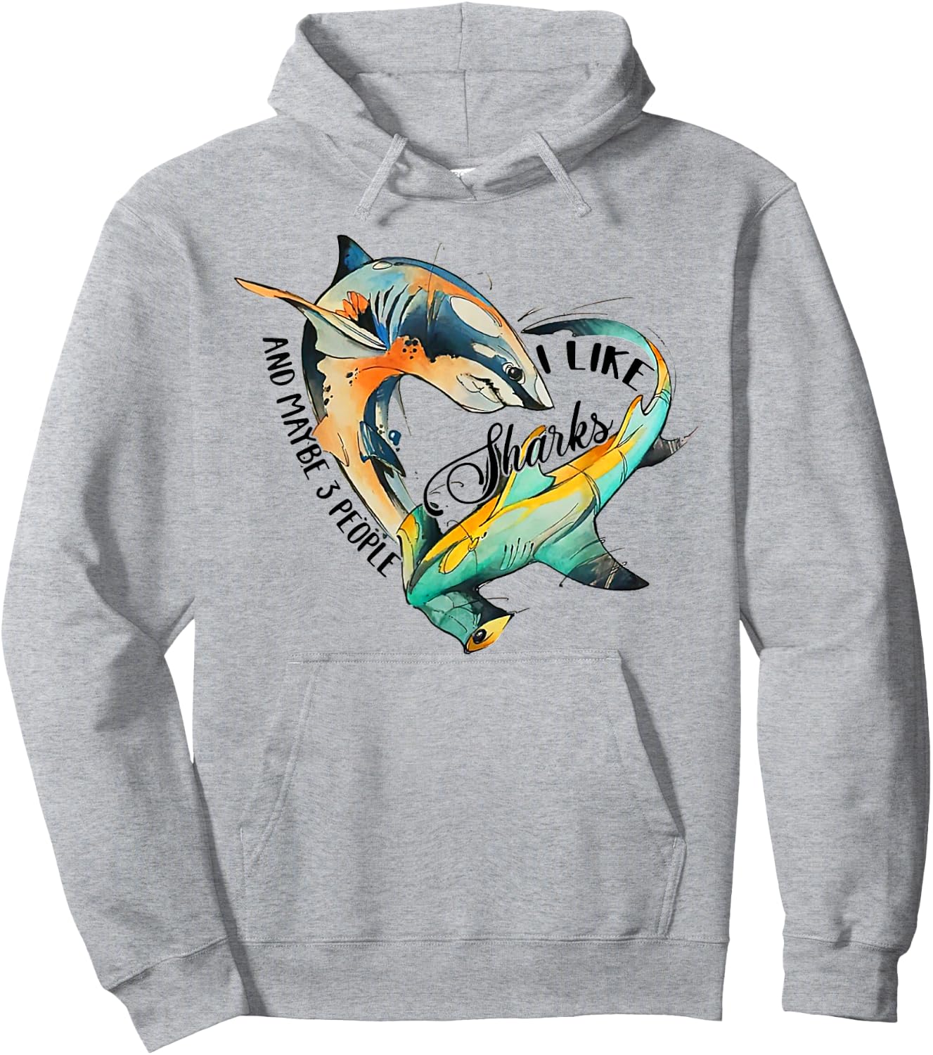 I like sharks and maybe 3 people Hoodie - Hoodie | Ash