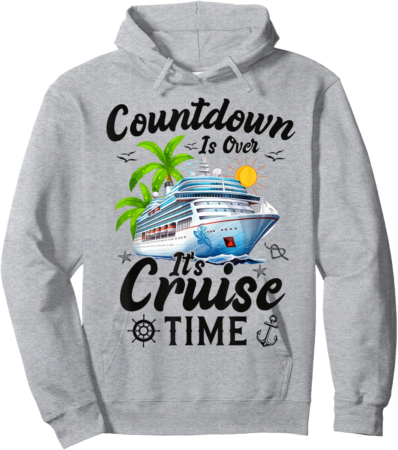 Countdown is Over It's Cruise Time Men Women Cruise Ship Hoodie - Hoodie | Ash