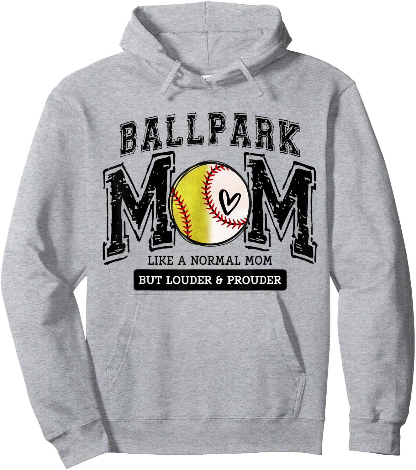 Loud Proud BallPark Mom Baseball Softball Mama Funny Cute Hoodie - Hoodie | Ash