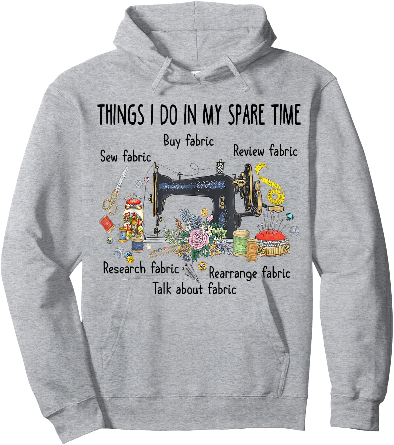 Things I do in my spare time funny Sewing Quilting Hoodie - Hoodie | Ash