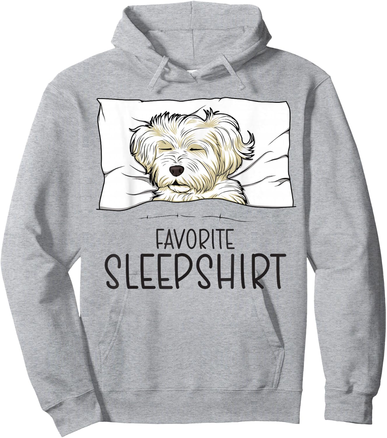 Favorite Sleepshirt, Napping Dog, Maltese Pajama Hoodie - Hoodie | Ash