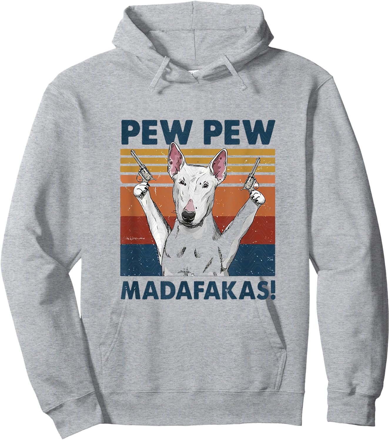 Pew Pew Madafakas Bull Terrier Hoodie - Hoodie | Ash